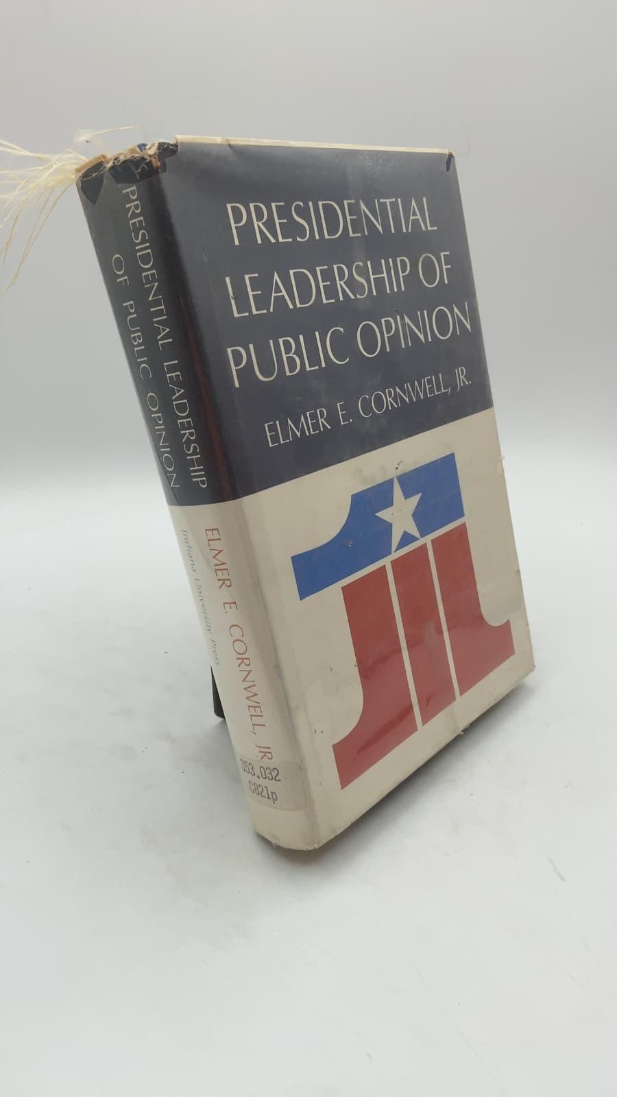Presidential Leadership of Public Opinion by Elmer E. Cornwell, Jr. - front cover