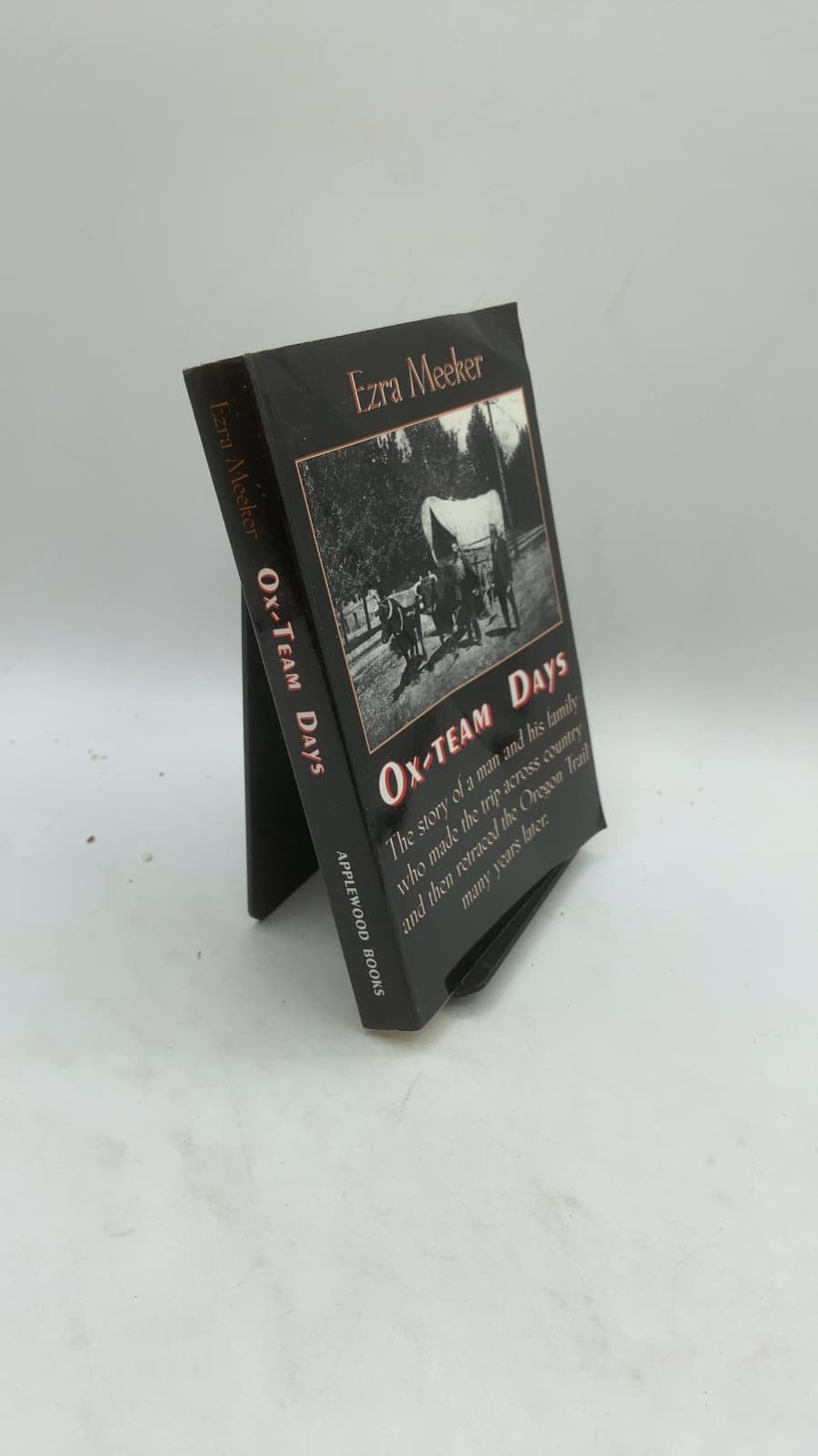 Ox-Team Days by Ezra Meeker - front cover