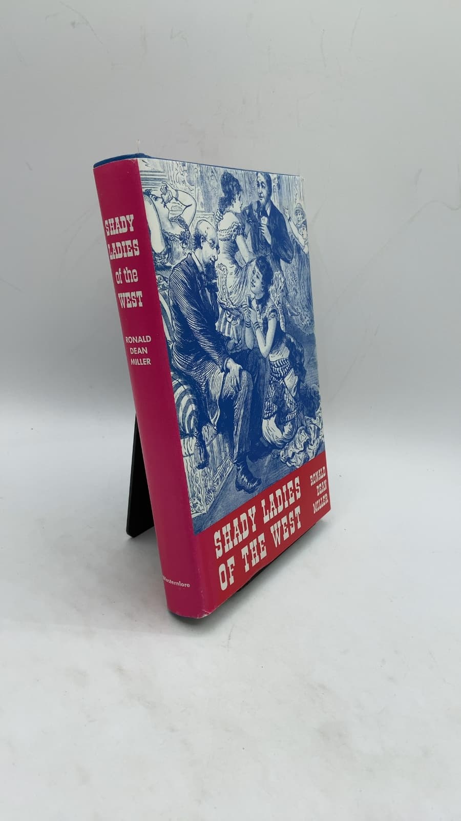 Shady Ladies OF THE West by Ronald Dean Miller - front cover