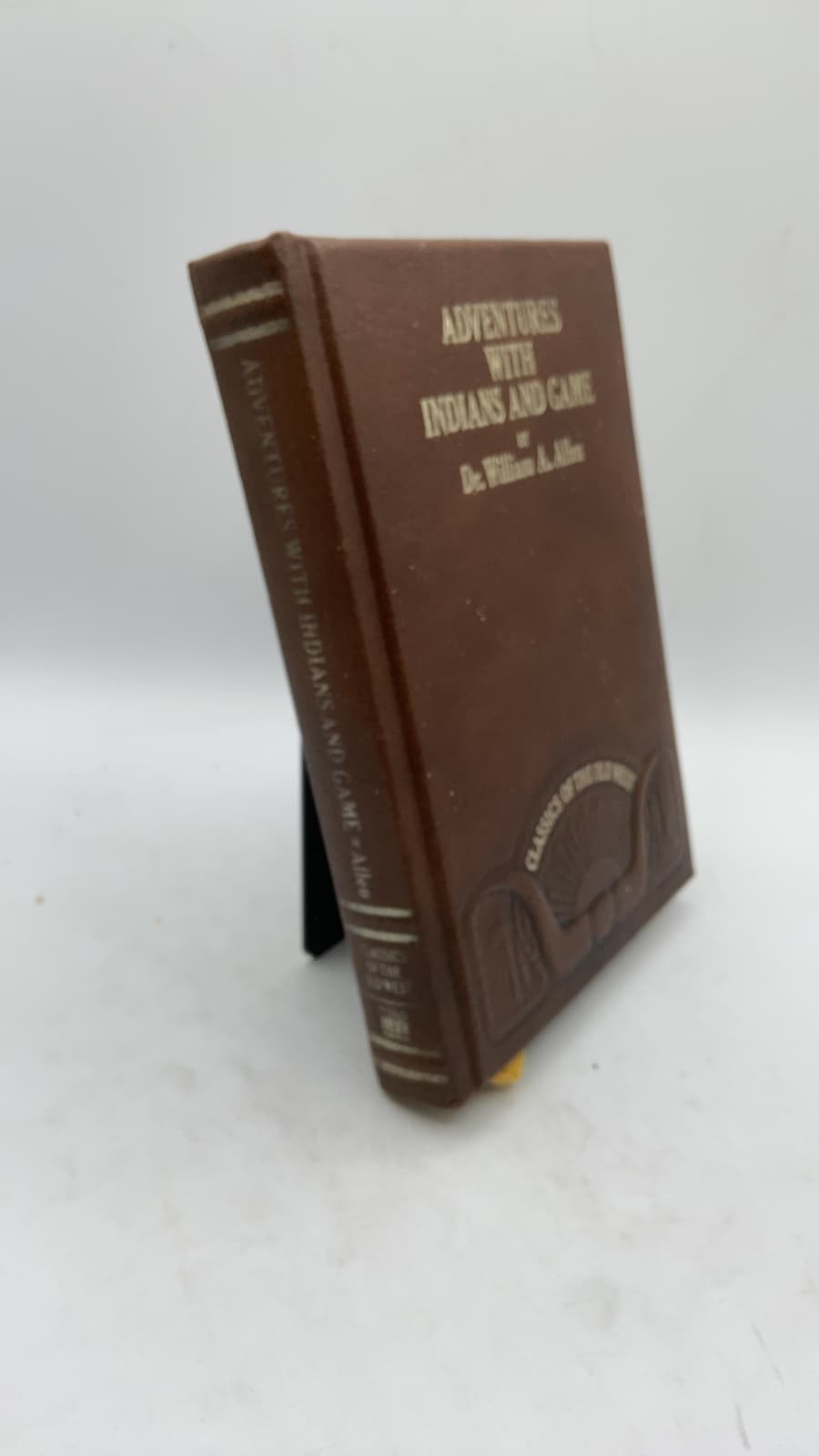 Adventures with Indians and Game or Twenty Years in the Rocky Mountains by Dr. William A. Allen - front cover