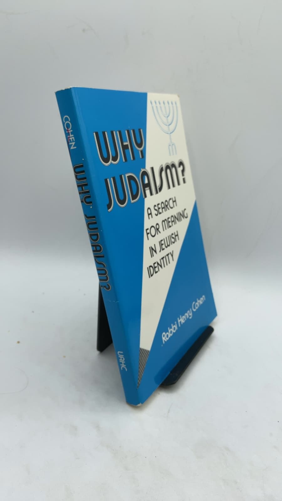 Why Judaism? A Search for Meaning in Jewish Identity by Rabbi Henry Cohen - front cover