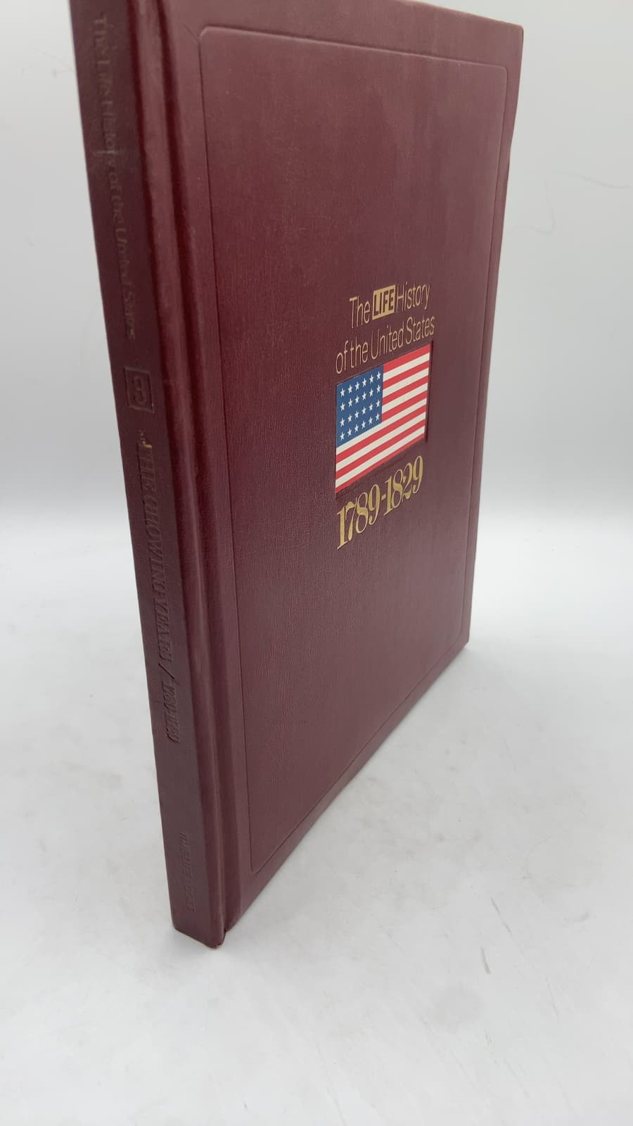 The Growing Years 1789-1829 by Margaret L. Coit and the Editors of Time-Life Books - front cover