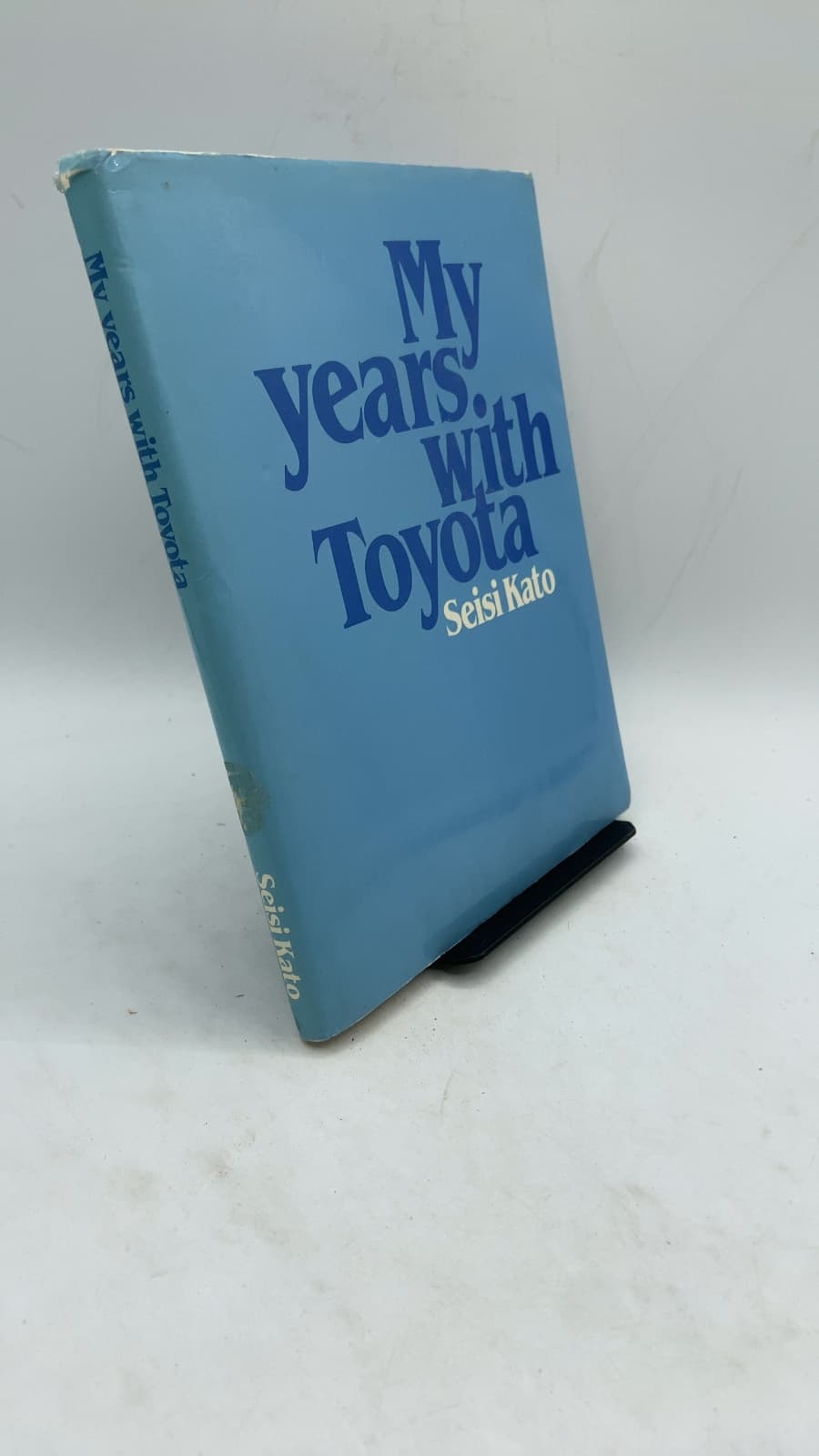 My years with Toyota by Seisi Kato - front cover