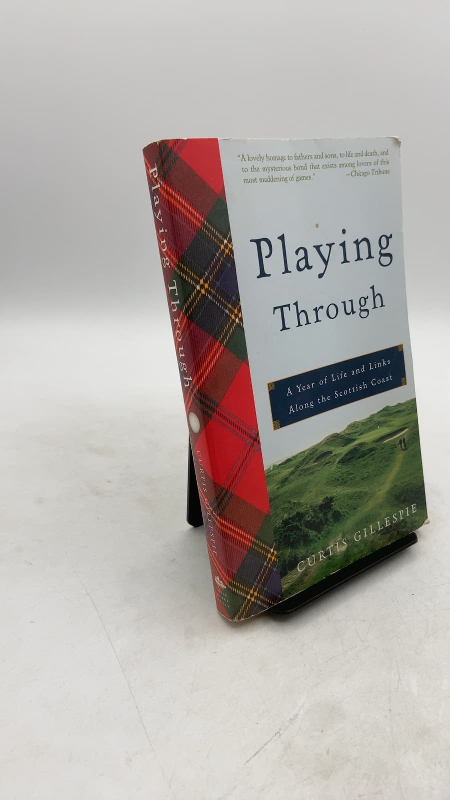 Playing Through: A Year of Life and Links Along the Scottish Coast by Curtis Gillespie - front cover