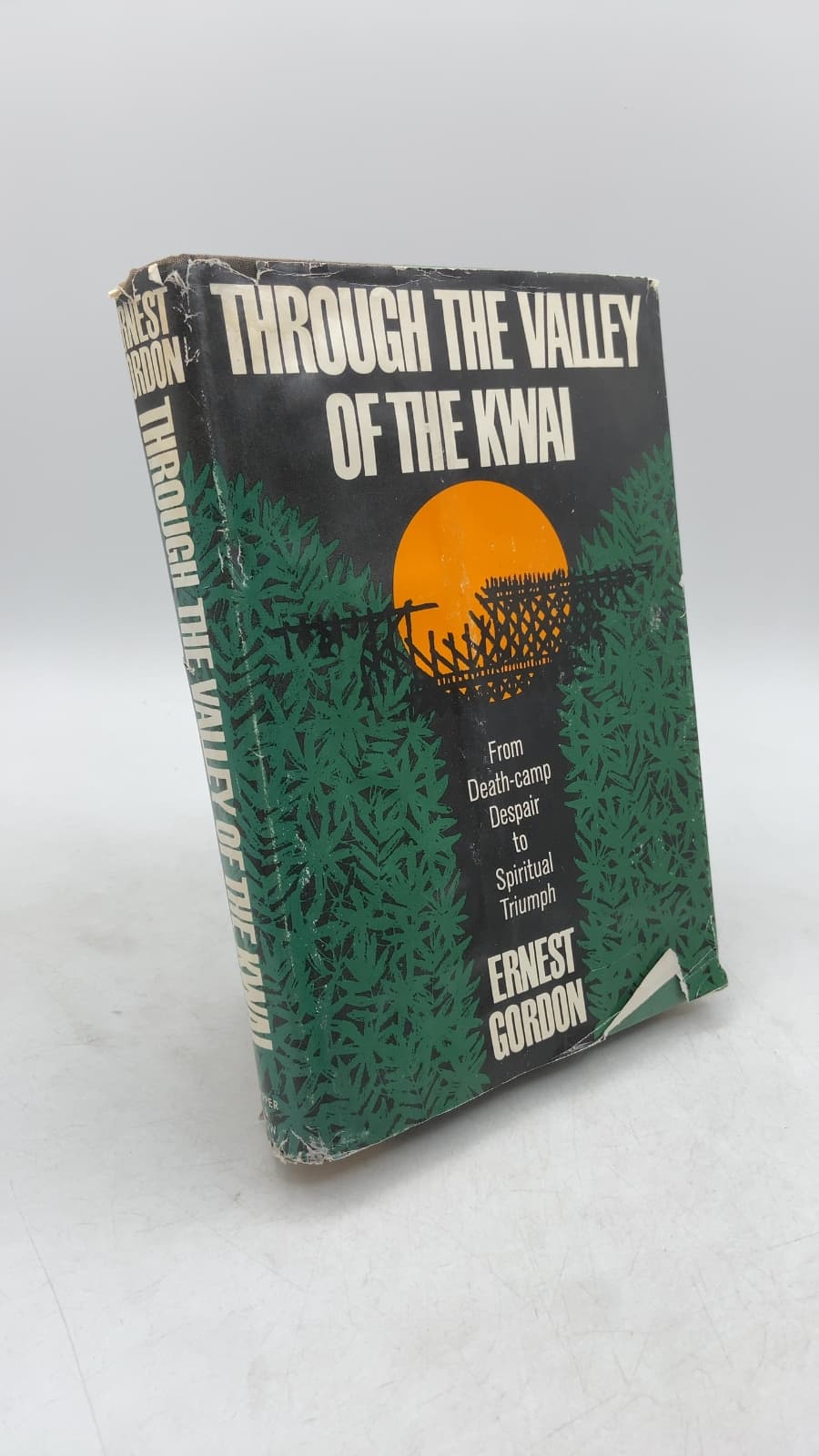 Through THE Valley OF THE Kwai by Ernest Gordon - front cover