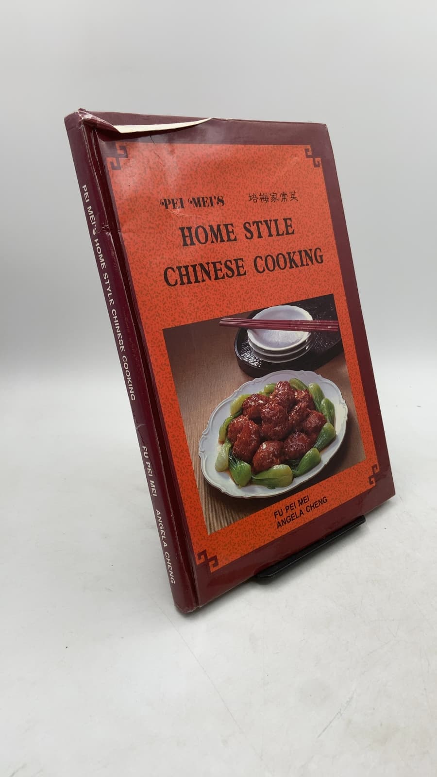 PEI Mei's Home Style Chinese Cooking by FU PEI Mei, Angela Cheng - front cover