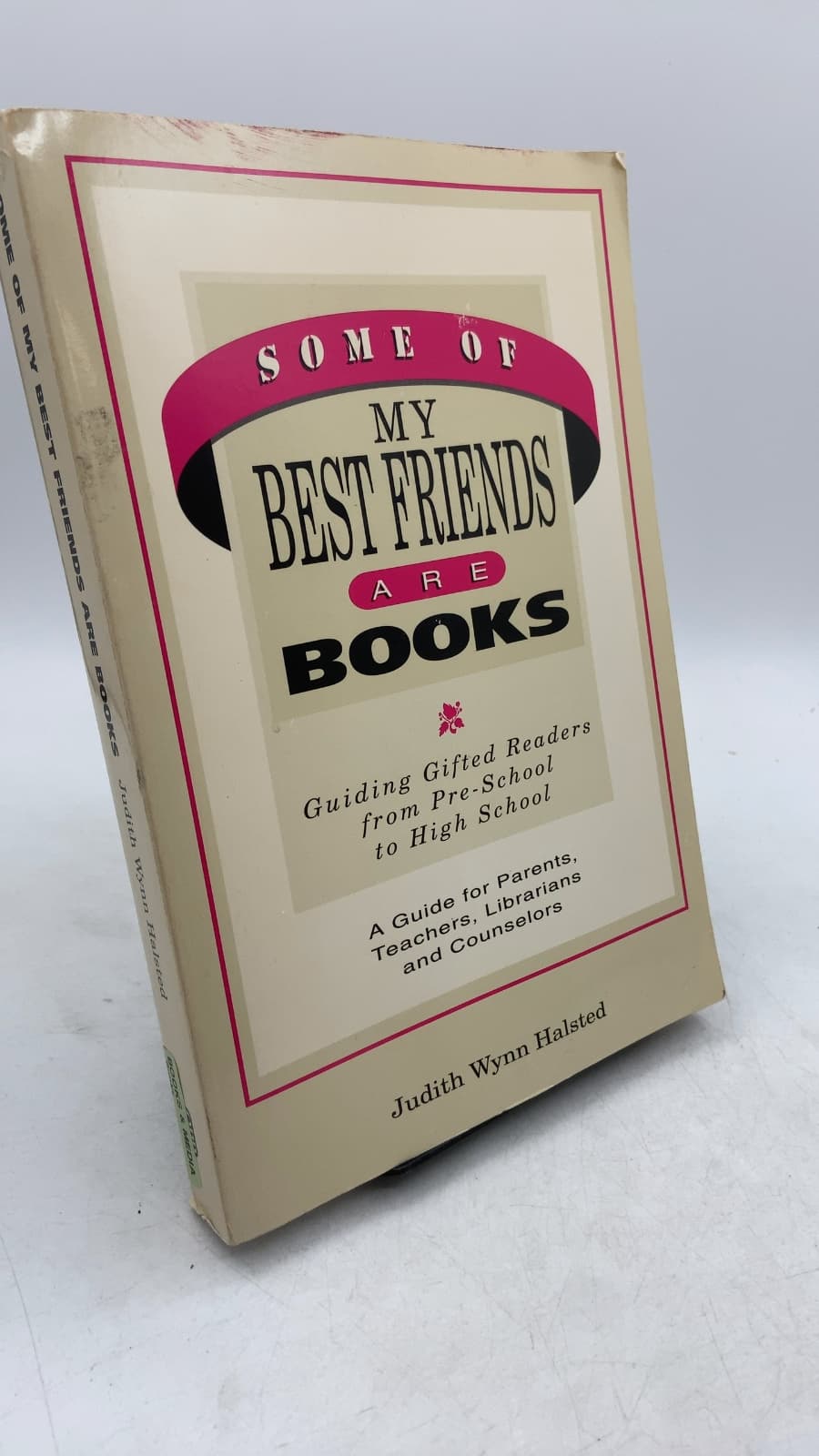 Some of My Best Friends Are Books: Guiding Gifted Readers from Preschool to High School by Judith Wynn Halsted - front cover