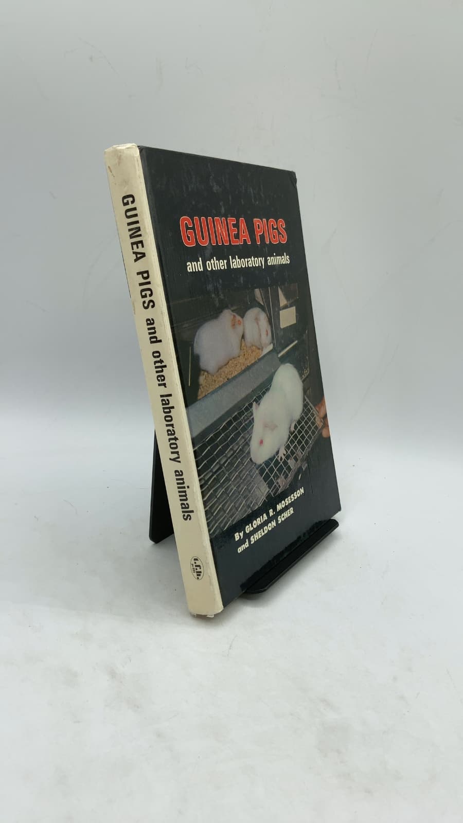 GUINEA PIGS and other laboratory animals by Gloria R. Mosesson and Sheldon Scher - front cover
