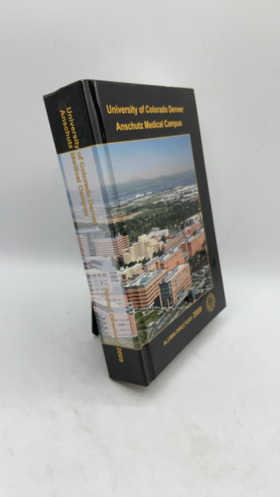 University of Colorado Denver Anschutz Medical Campus Alumni Directory 2009 - front cover