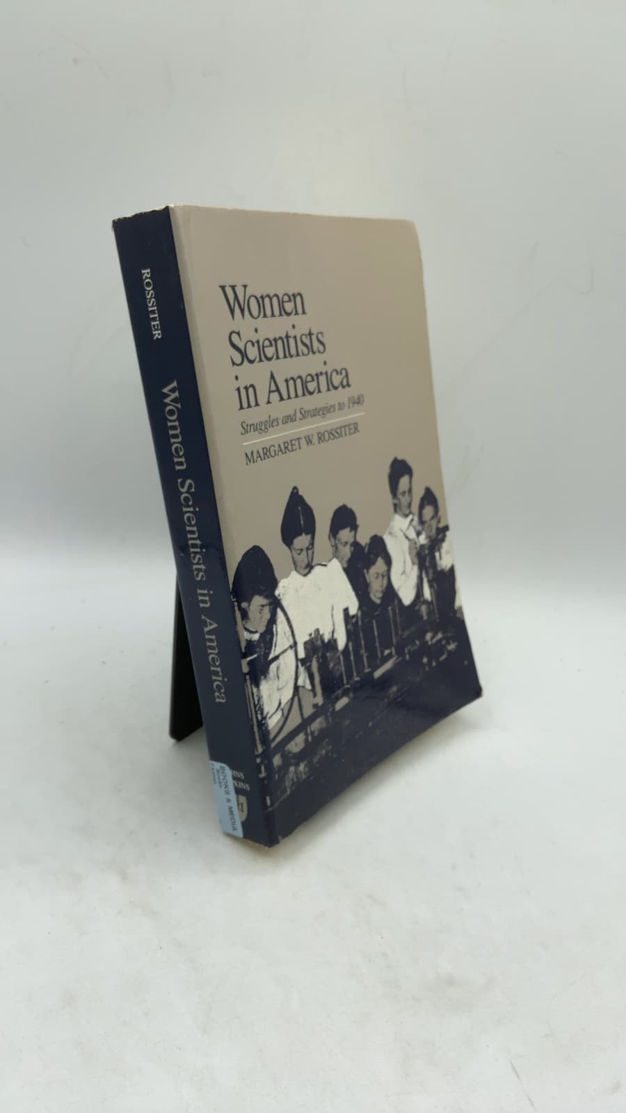 Women Scientists in America: Struggles and Strategies to 1940 by Margaret W. Rossiter - front cover