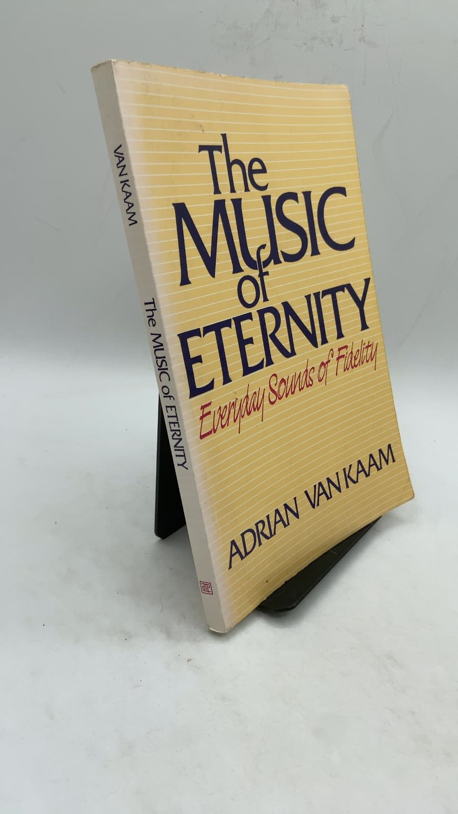 The Music of Eternity: Everyday Sounds of Fidelity by Adrian Van Kaam - front cover