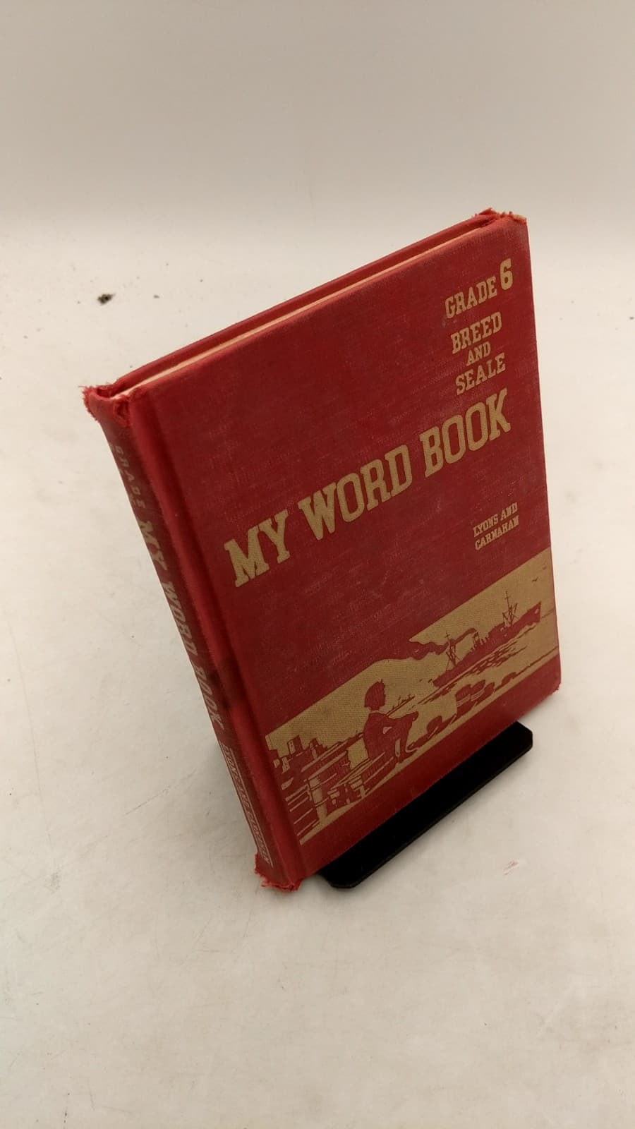 My Word Book: A Course of Integrated Activities in Spelling, Grade Six by Frederick S. Breed and Ellis C. Seale - front cover