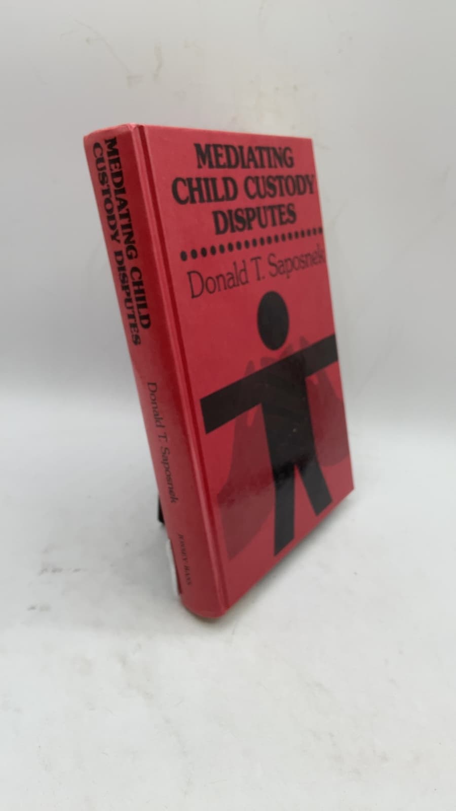 Mediating Child Custody Disputes: A Systematic Guide for Family Therapists, Court Counselors, Attorneys, and Judges