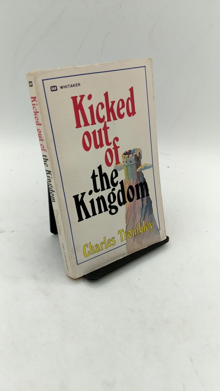 Kicked out of the Kingdom by Charles Trombley - front cover