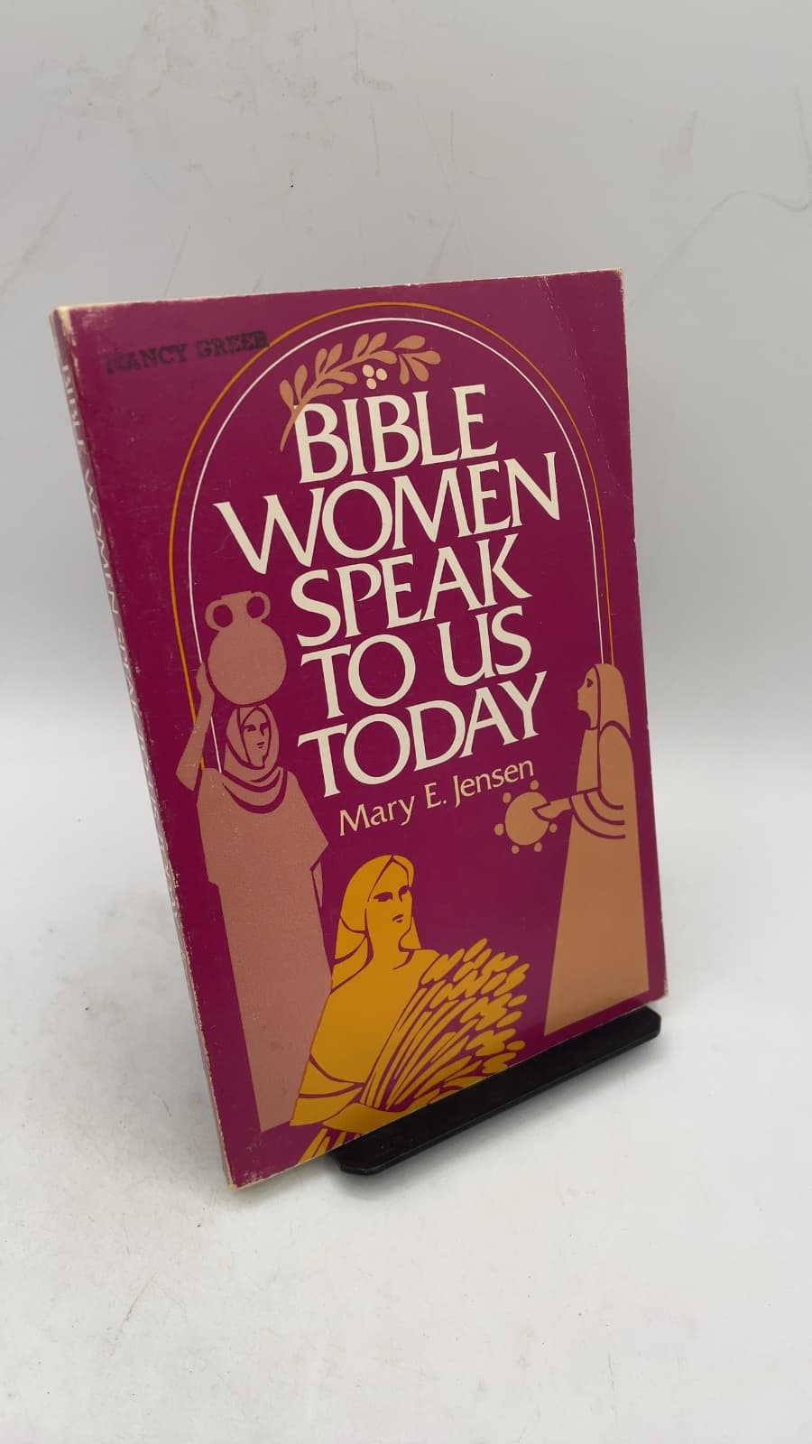 Bible Women Speak to Us Today by Mary E. Jensen - front cover