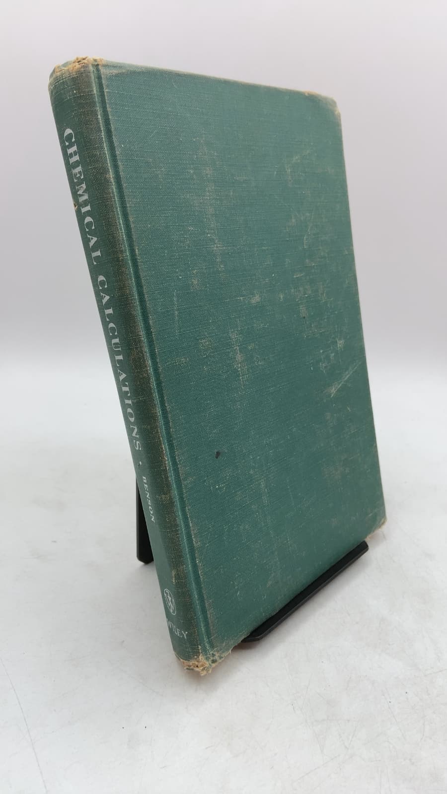 Chemical Calculations: An Introduction to the Use of Mathematics in Chemistry by Sidney W. Benson - front cover
