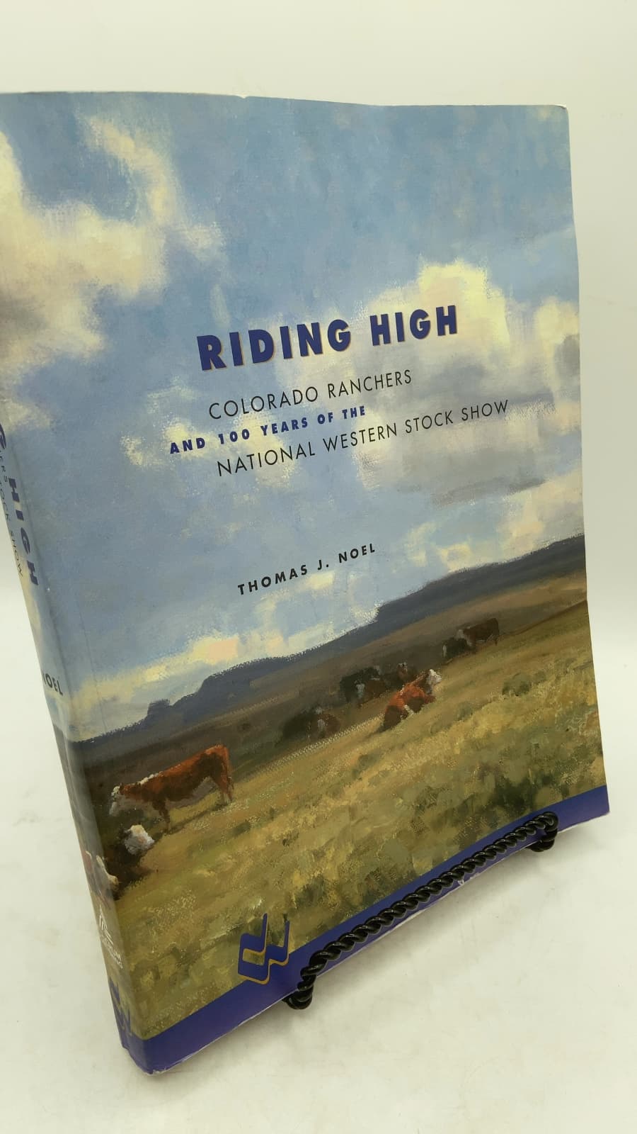 Riding High: Colorado Ranchers and 100 Years of the National Western Stock Show