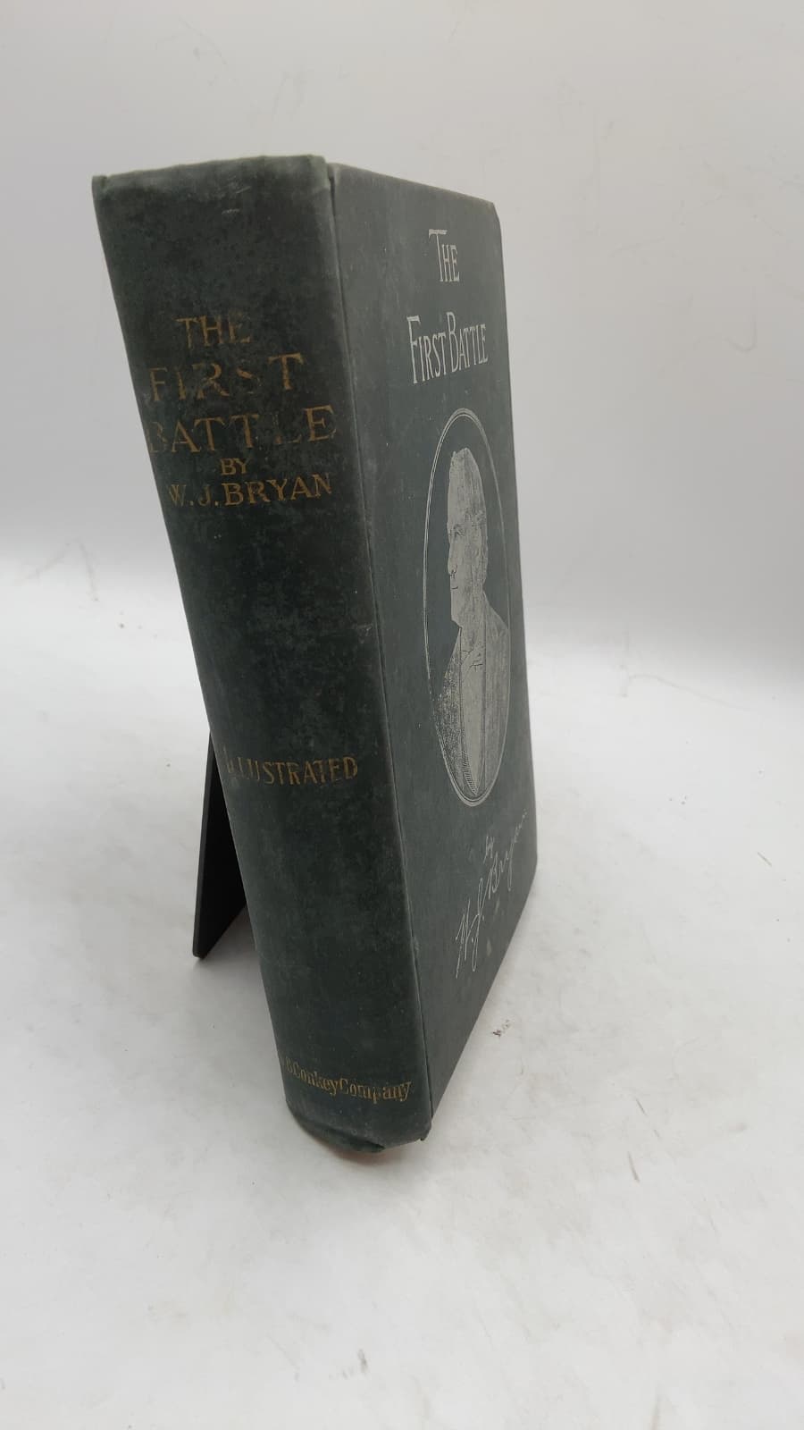 The First Battle: A Story of the Campaign of 1896 by William J. Bryan - front cover
