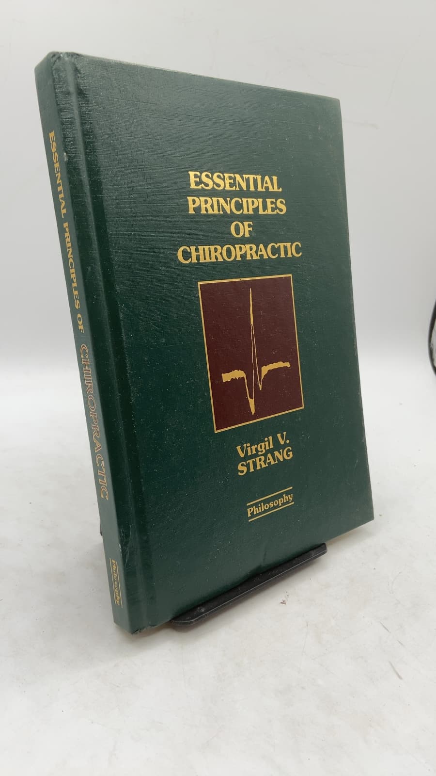 Essential Principles OF Chiropractic by Virgil V. Strang, D.C., H.C.D. (Hon.) - front cover