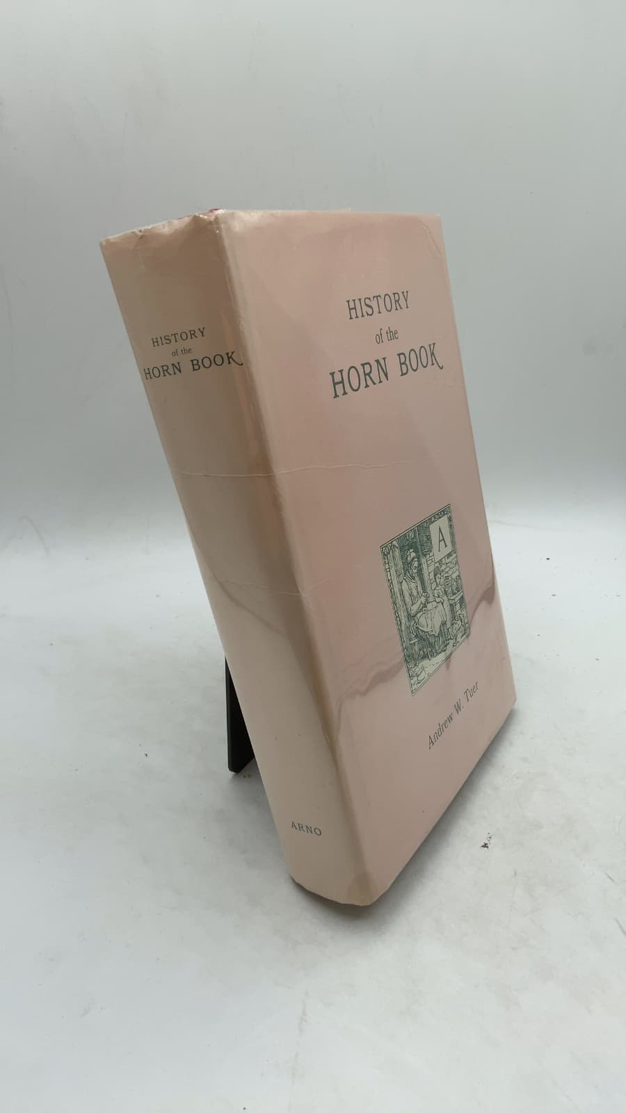 History of the Horn Book by Andrew W. Tuer - front cover