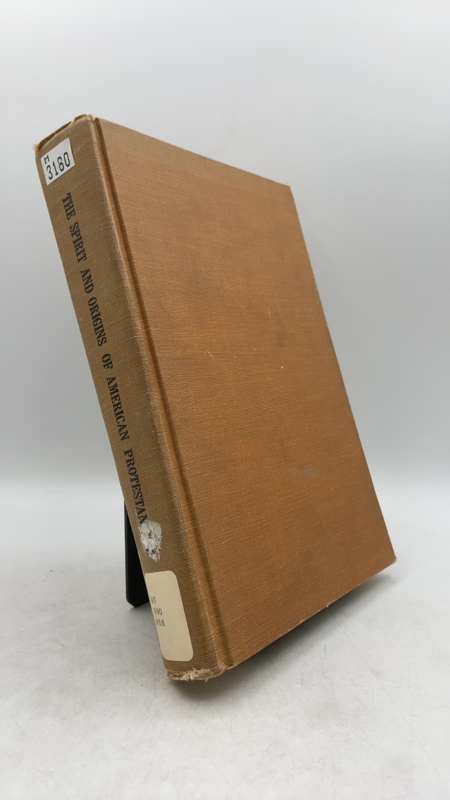 The Spirit and Origins of American Protestantism: A Source Book in Its Creeds by John A. Hardon, S.J. - front cover