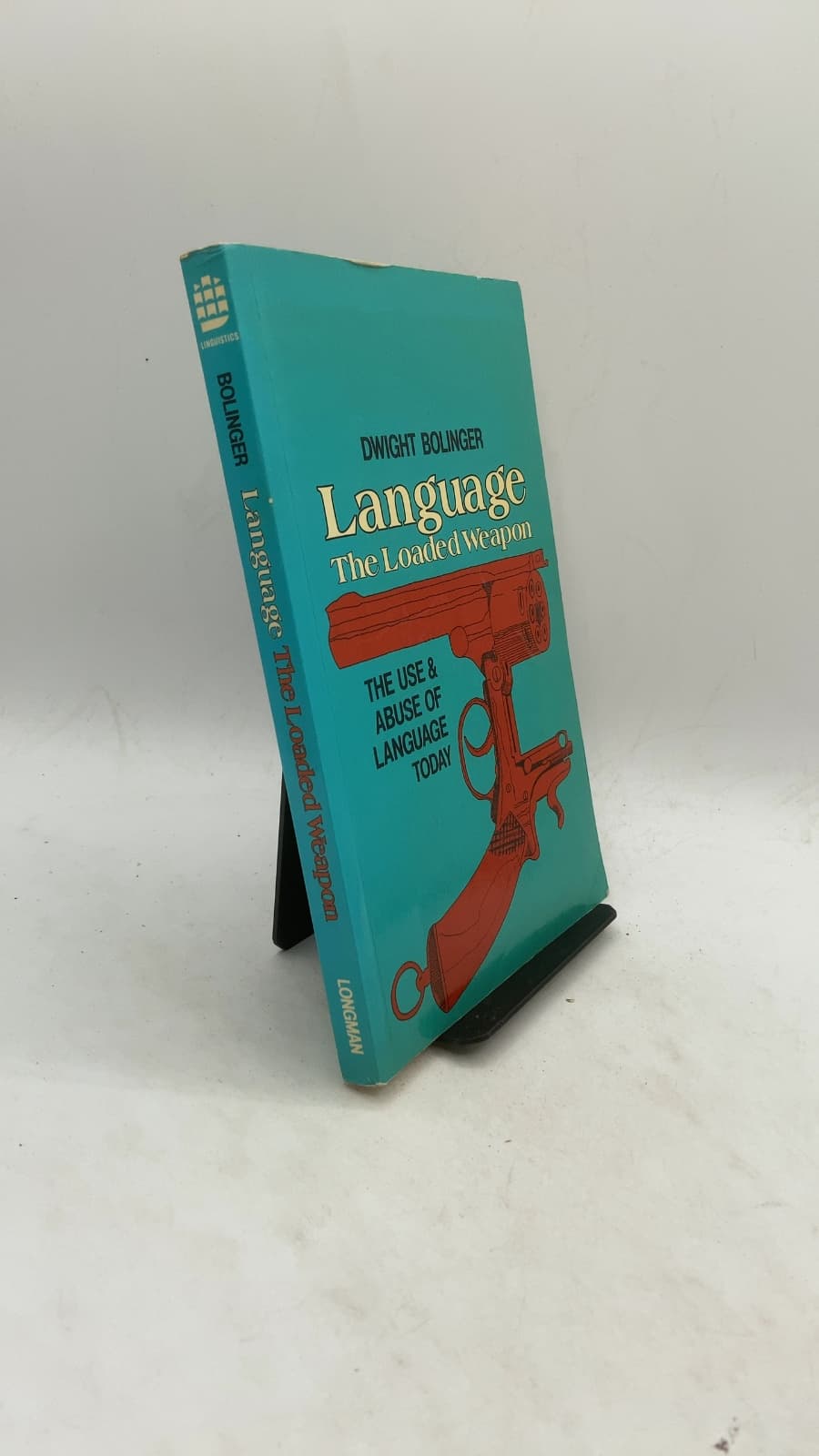 Language - The Loaded Weapon by Dwight Bolinger - front cover