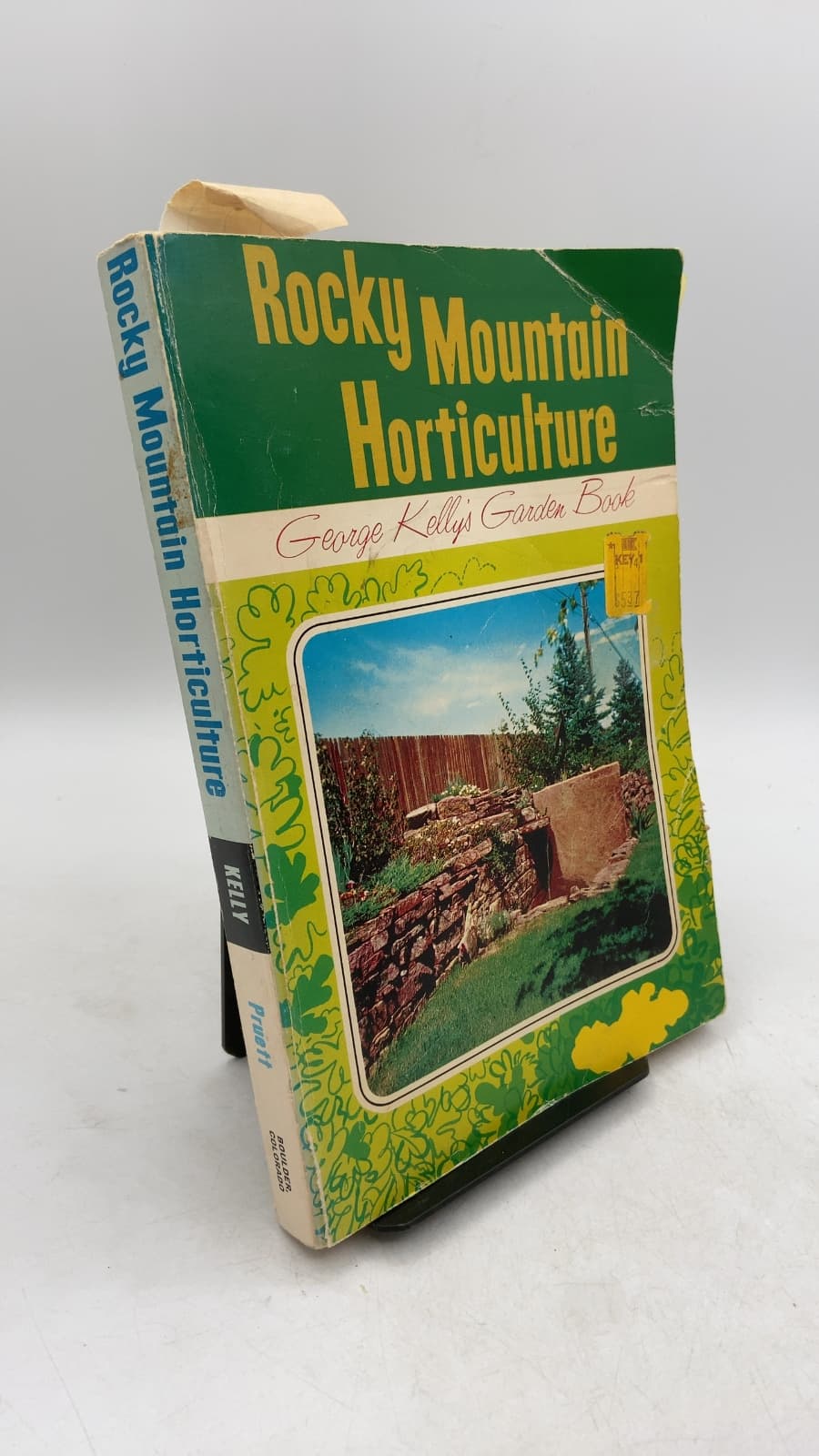 Rocky Mountain Horticulture: George Kelly's Garden Book by George W. Kelly - front cover