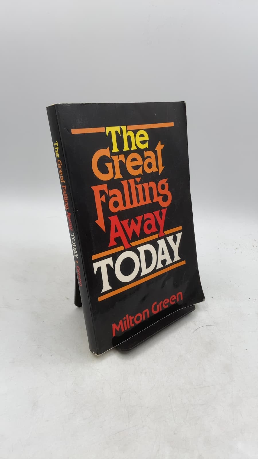 The Great Falling Away Today by Milton Green - front cover