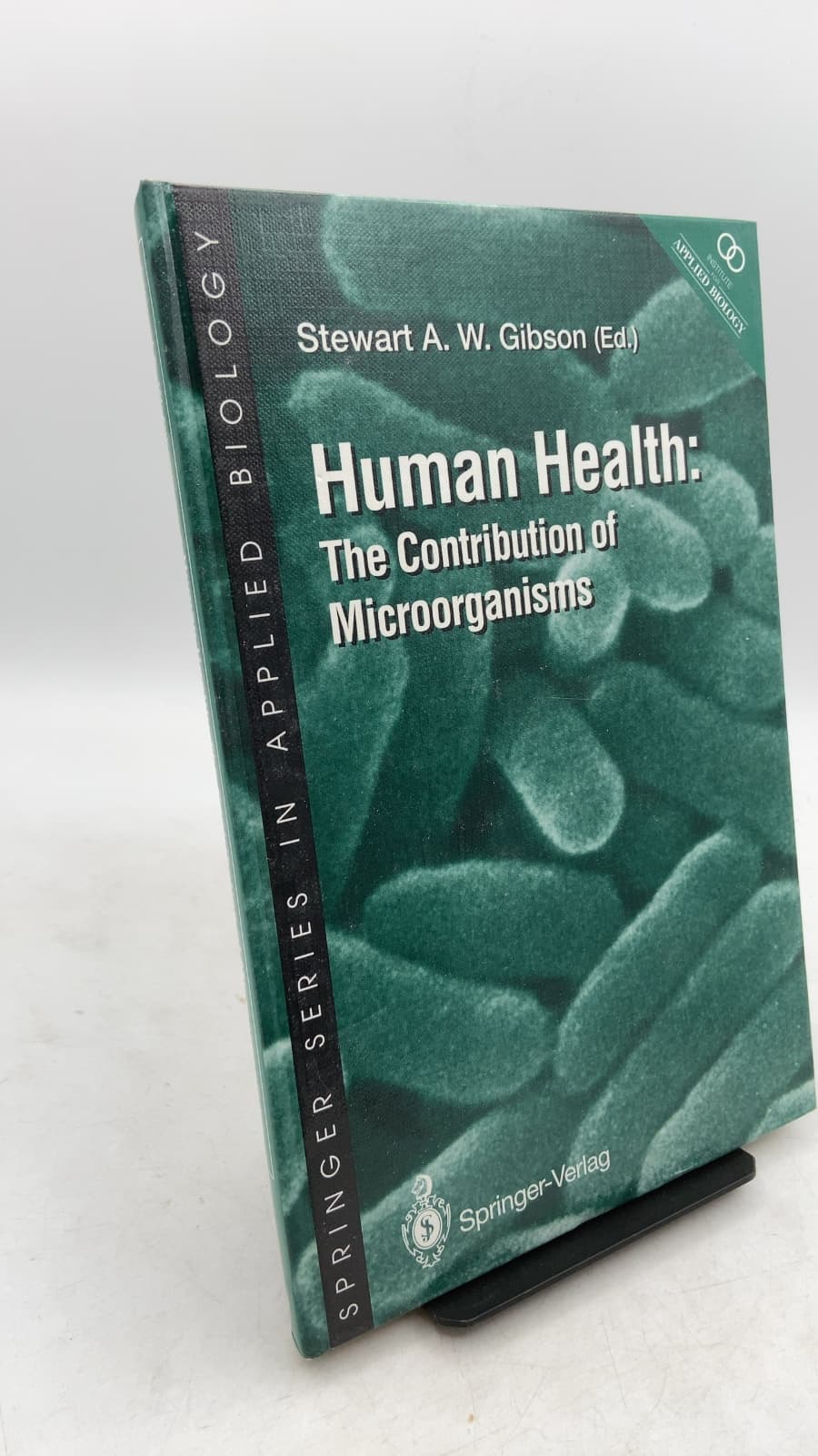 Human Health: The Contribution of Microorganisms