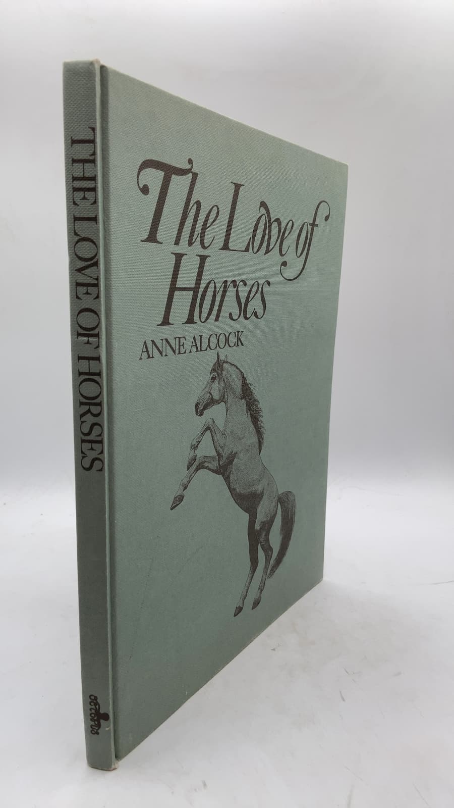 The Love of Horses by Anne Alcock - front cover