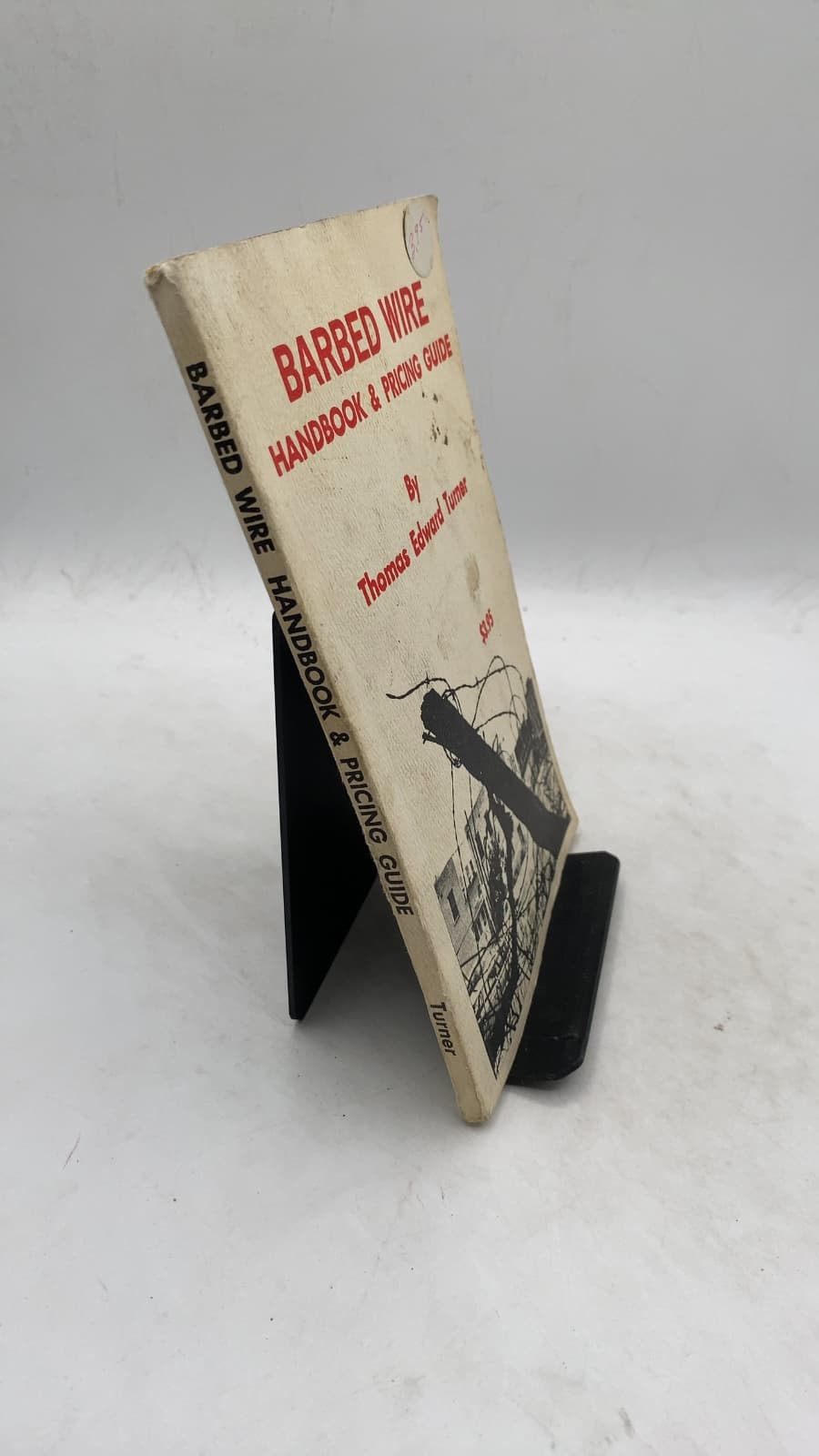 Barbed Wire Handbook & Pricing Guide by Thomas Edward Turner - front cover
