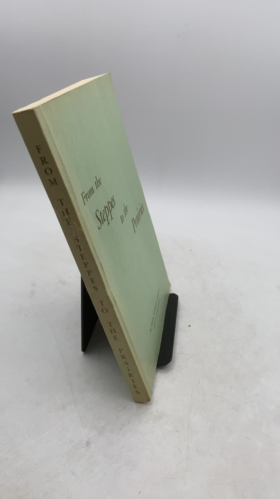 From the Steppes to the Prairies by Msgr. George P. Aberle - front cover