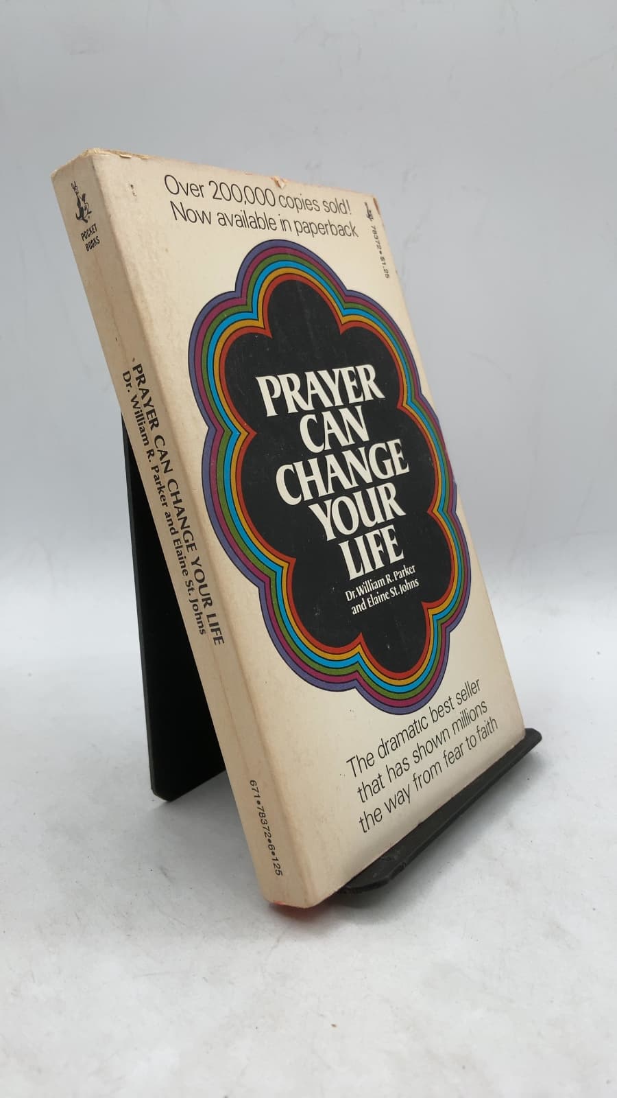 Prayer Can Change Your Life: Experiments and Techniques in Prayer Therapy by William R. Parker and Elaine St. Johns - front cover