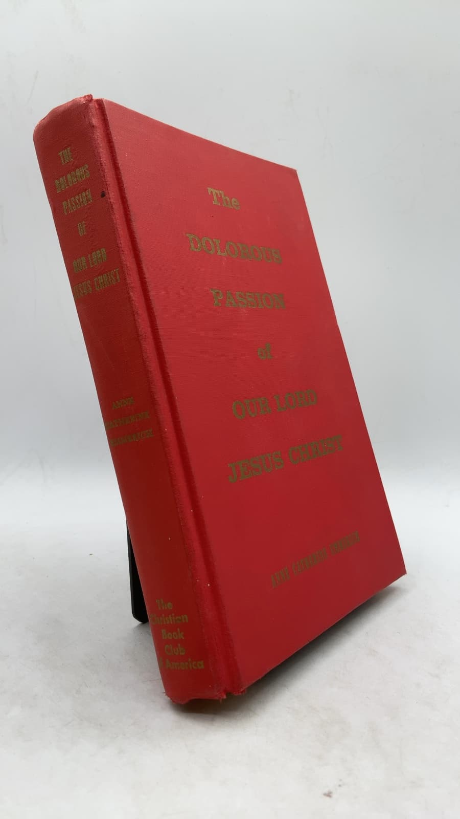 The Dolorous Passion of Our Lord Jesus Christ by Anne Catherine Emmerich - front cover