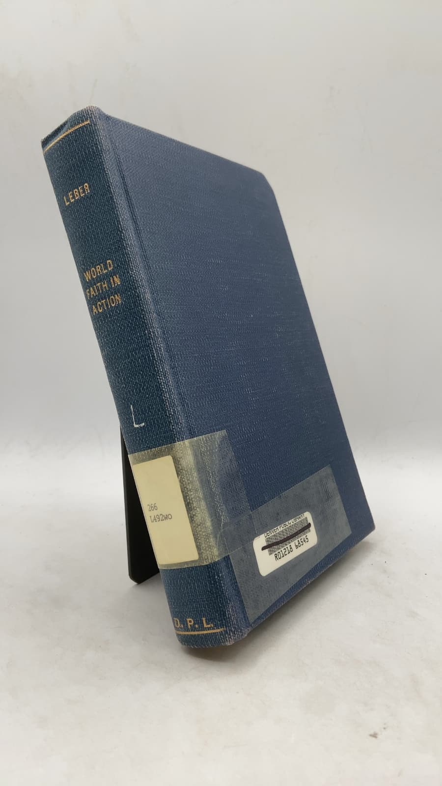 World Faith in Action: The Unified Missionary Enterprise of Protestant Christianity by Edited by Charles Tudor Leber - front cover