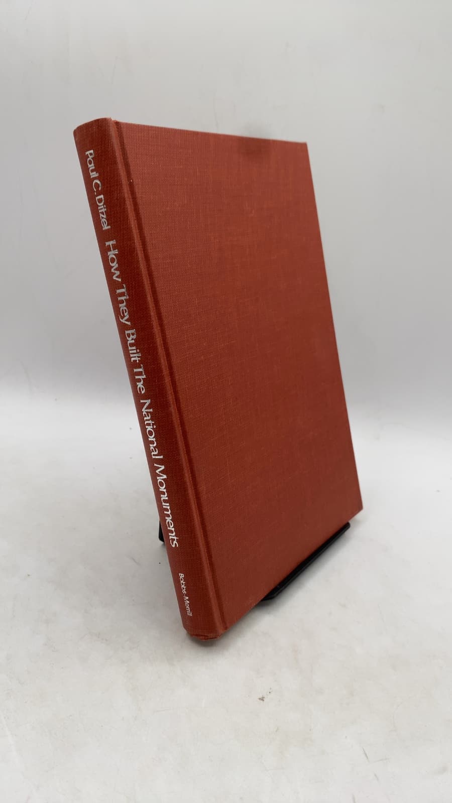 How They Built Our National Monuments by Paul C. Ditzel - front cover