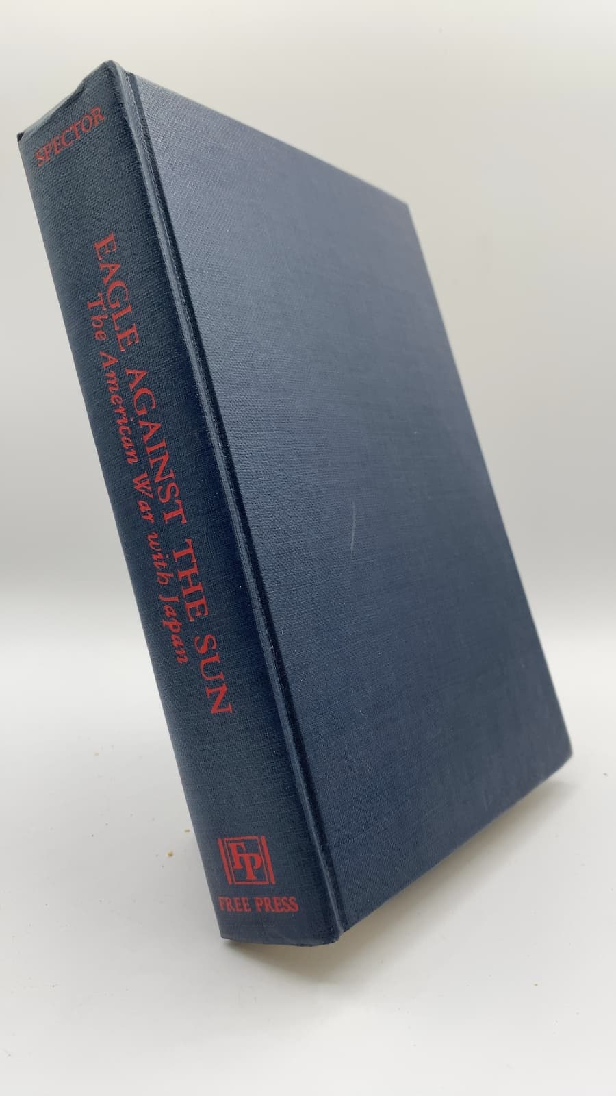 Eagle Against the Sun: The American War with Japan by Ronald H. Spector - front cover