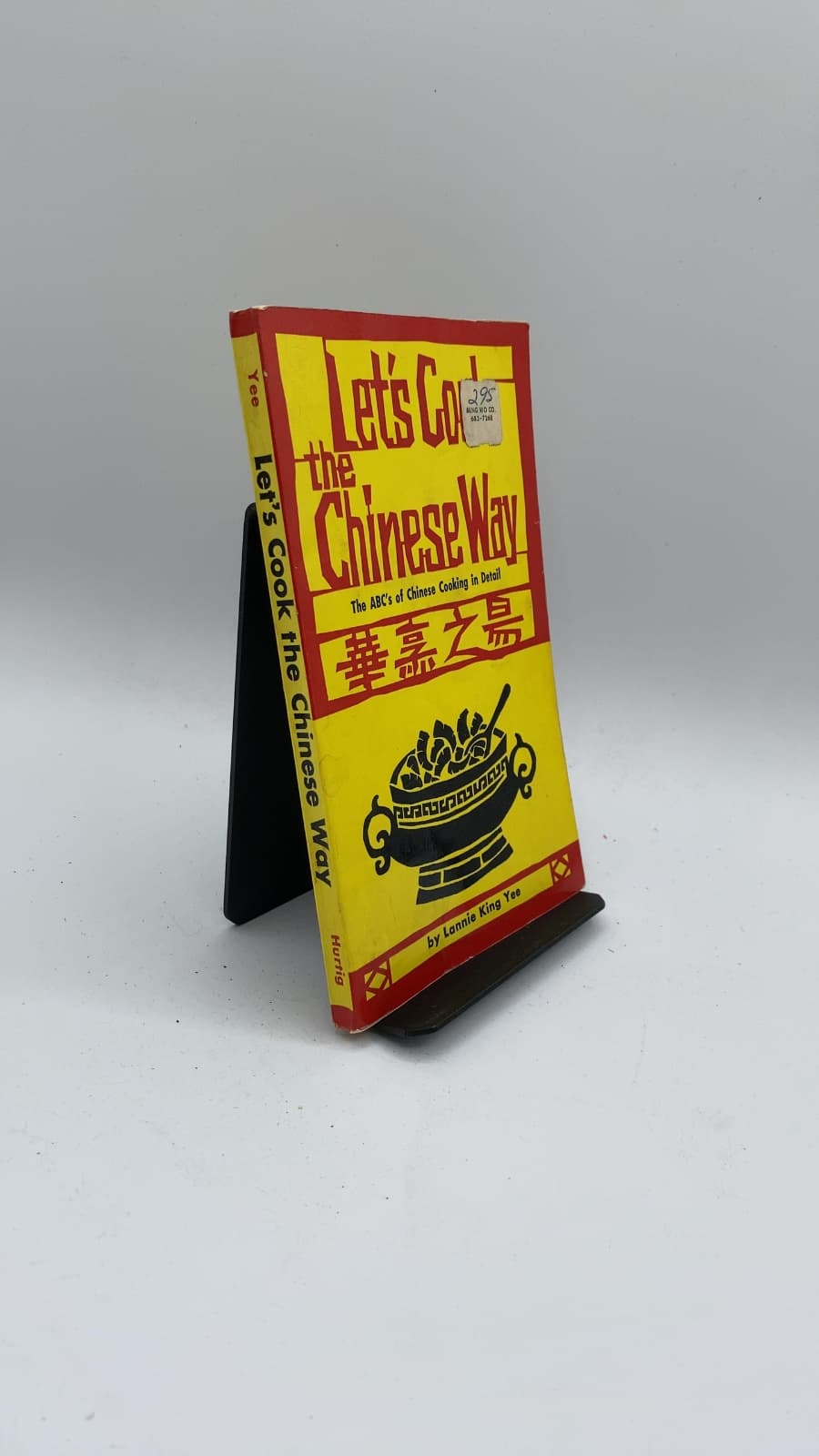 Let's Cook the Chinese Way: The ABC's of Chinese Cooking in Detail