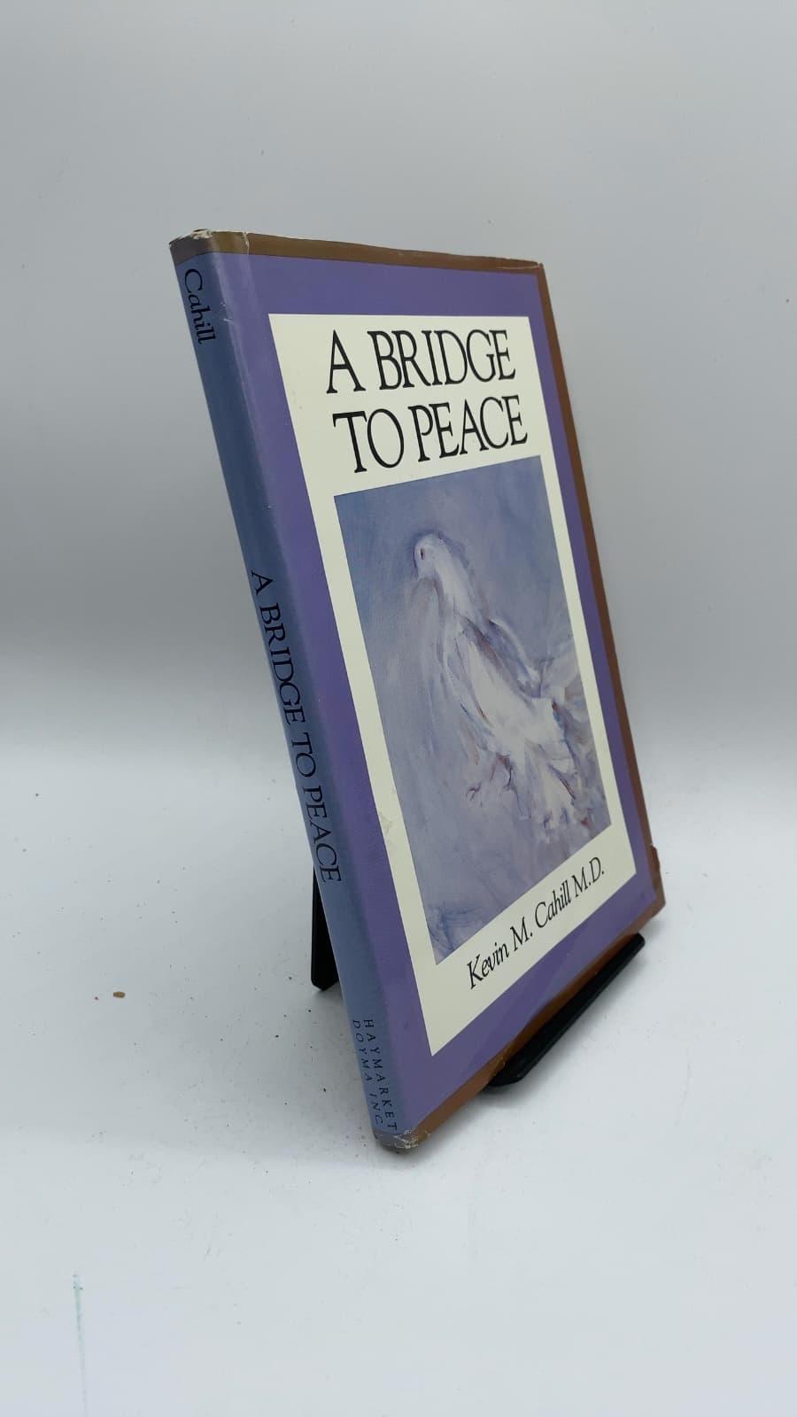 A Bridge to Peace by Kevin M. Cahill, M.D. - front cover