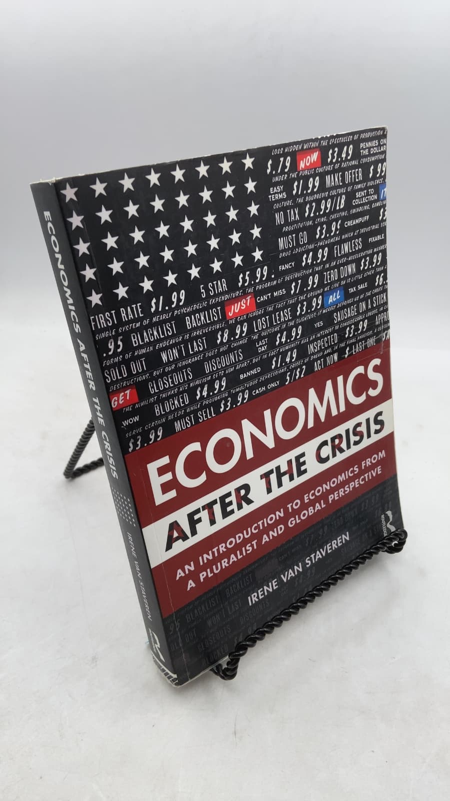 Economics After the Crisis: An introduction to economics from a pluralist and global perspective by Irene van Staveren - front cover