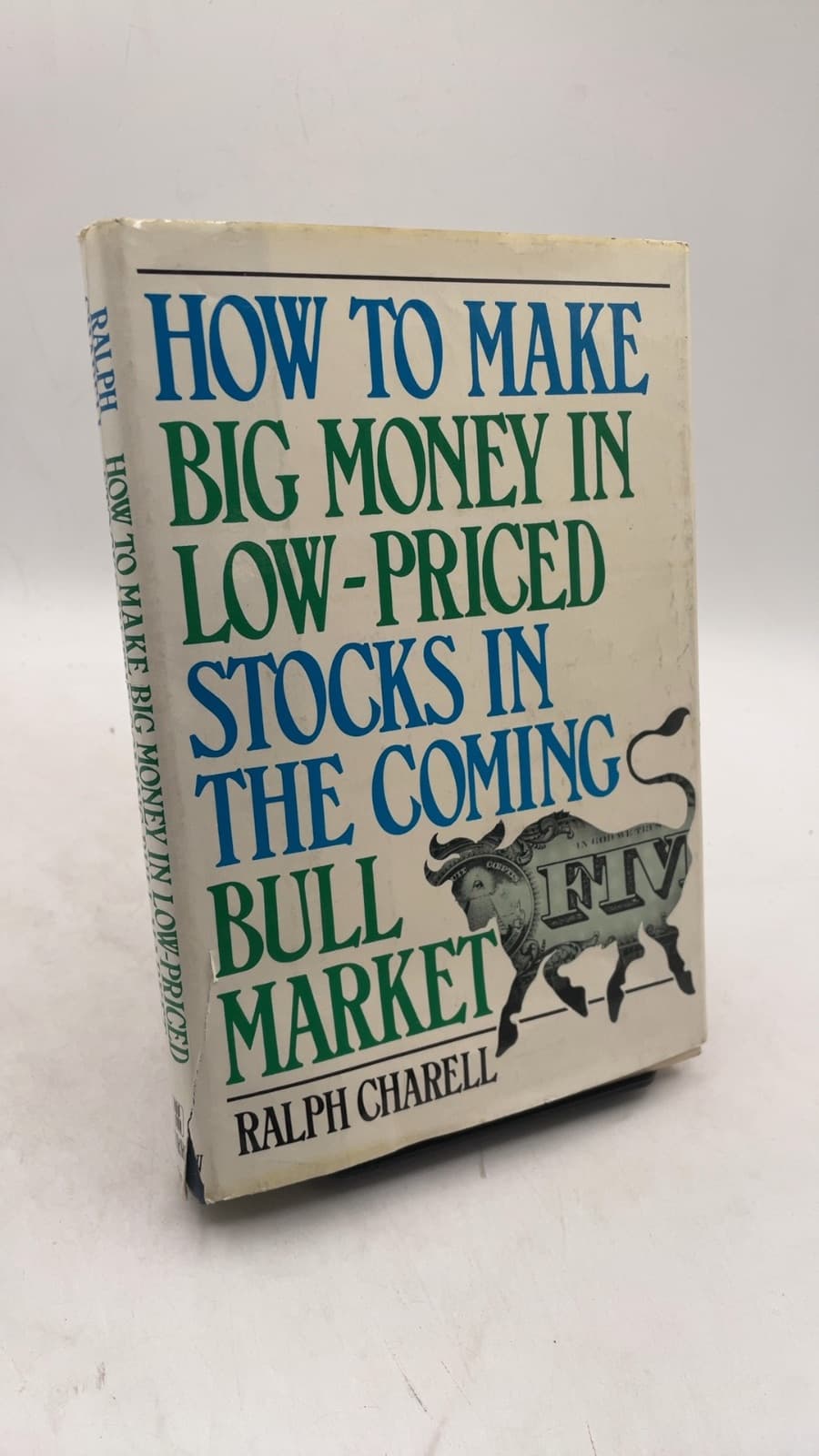 How to Make Big Money in Low-Priced Stocks in the Coming Bull Market by Ralph Charell - front cover