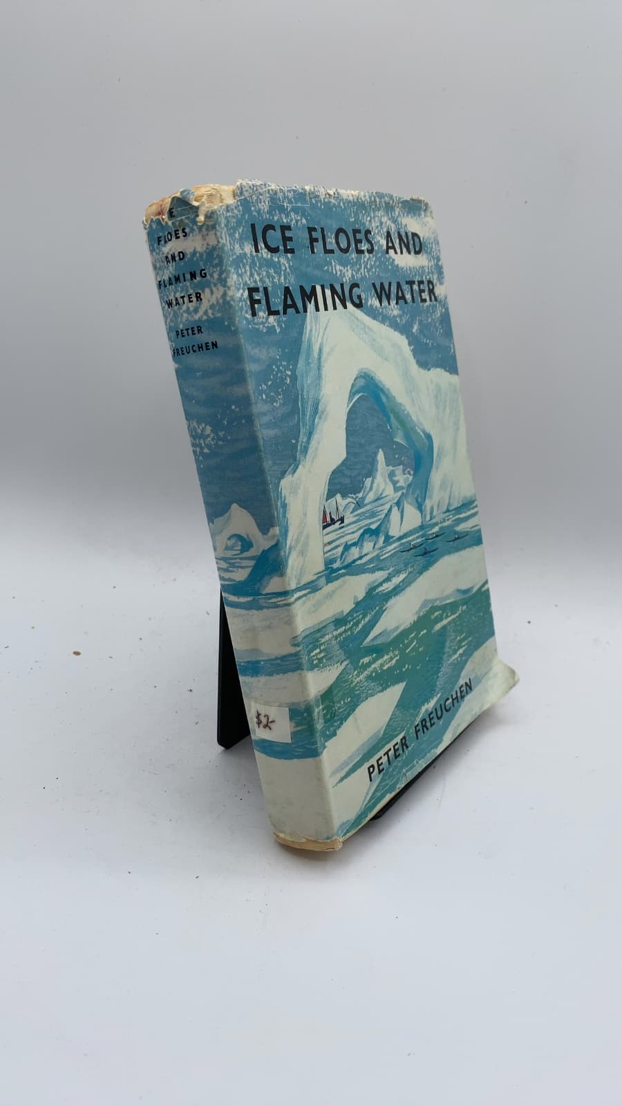 Ice Floes and Flaming Water: A True Adventure in Melville Bay by Peter Freuchen - front cover