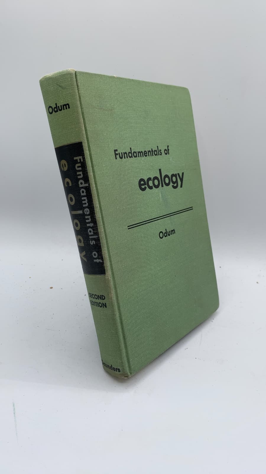Fundamentals of Ecology by Eugene P. Odum, in collaboration with Howard T. Odum - front cover