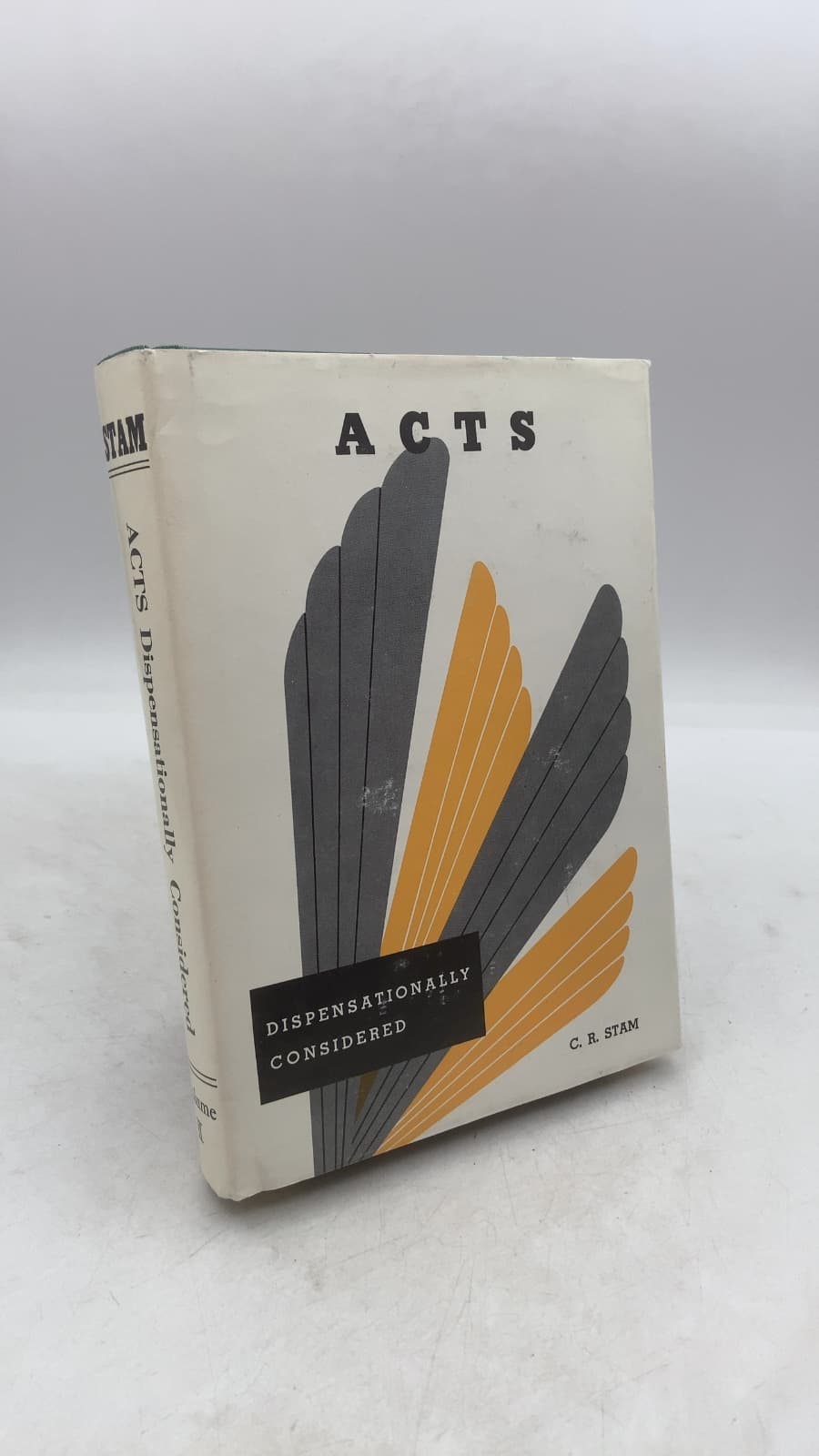 Acts Dispensationally Considered, Volume Two by C. R. Stam - front cover