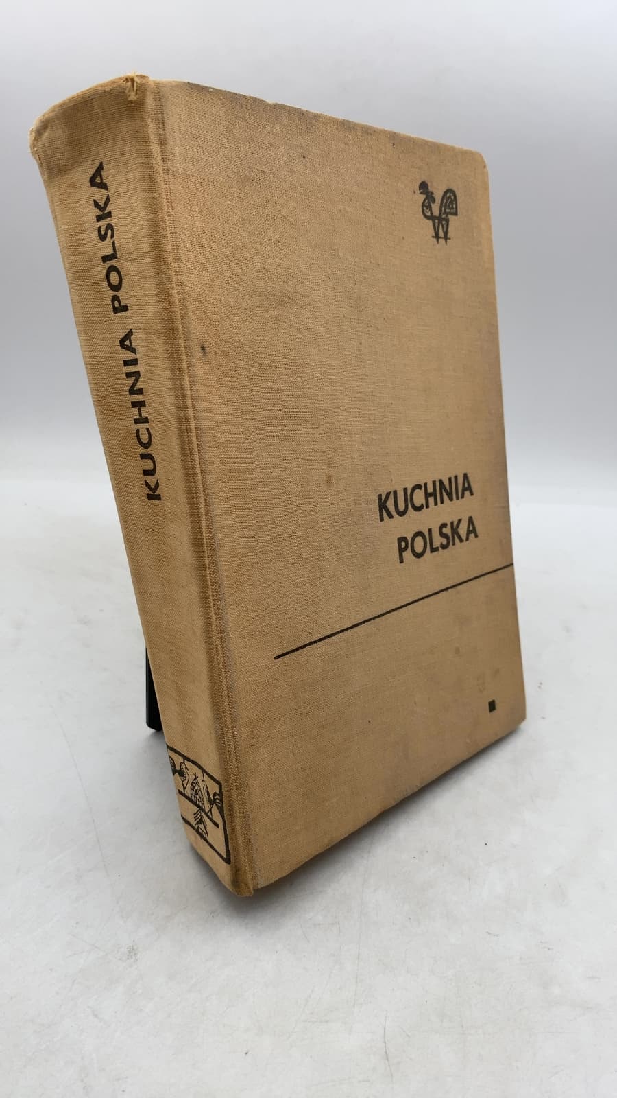 Kuchnia Polska by Prof. dr Stanisław Berger, Mgr Krystyna Janik, Helena Kulzowa-Hawliczkowa, Inż. Maria Laskowska, Mgr Ludmiła Nowicka, Mgr inż. Anna Rościszewska-Stoyanow, Prof. dr Antoni Rutkowski, Inż. Helena Stobnicka-Szczygłowa, Mgr inż. Irena Szlęzakowa, Inż. Sabina Witkowska - front cover