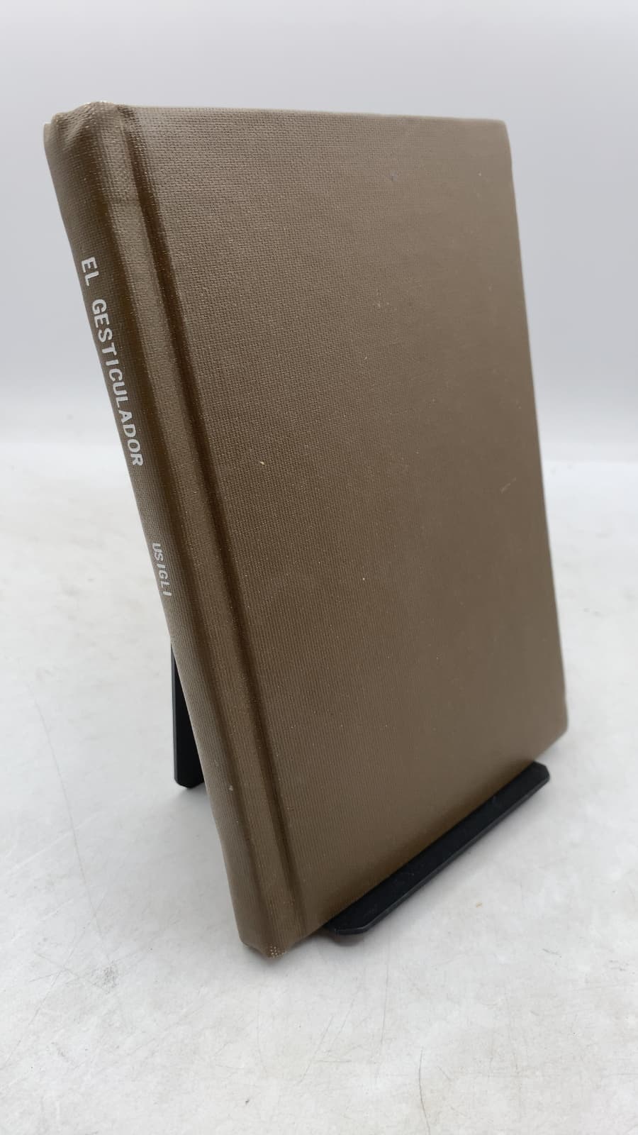 El Gesticulador: Pieza Para Demagogos En Tres Actos by Rodolfo Usigli - front cover