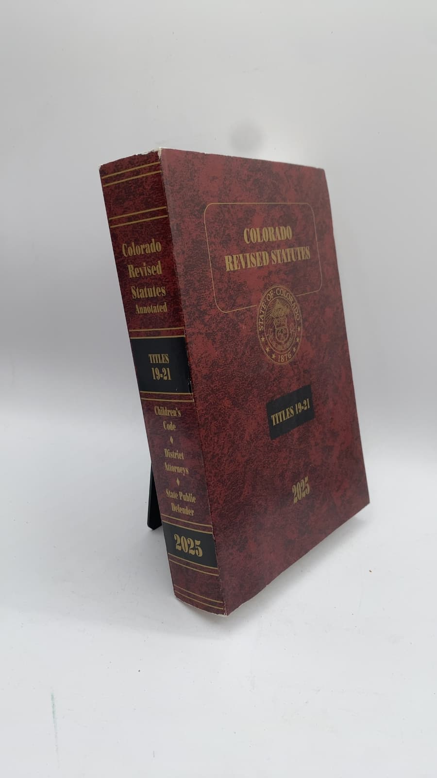 Colorado Revised Statutes 2025: Titles 19-21 Children's Code, District Attorneys, State Public Defender by Yelana Love; Committee on Legal Services; Office of Legislative Legal Services - front cover