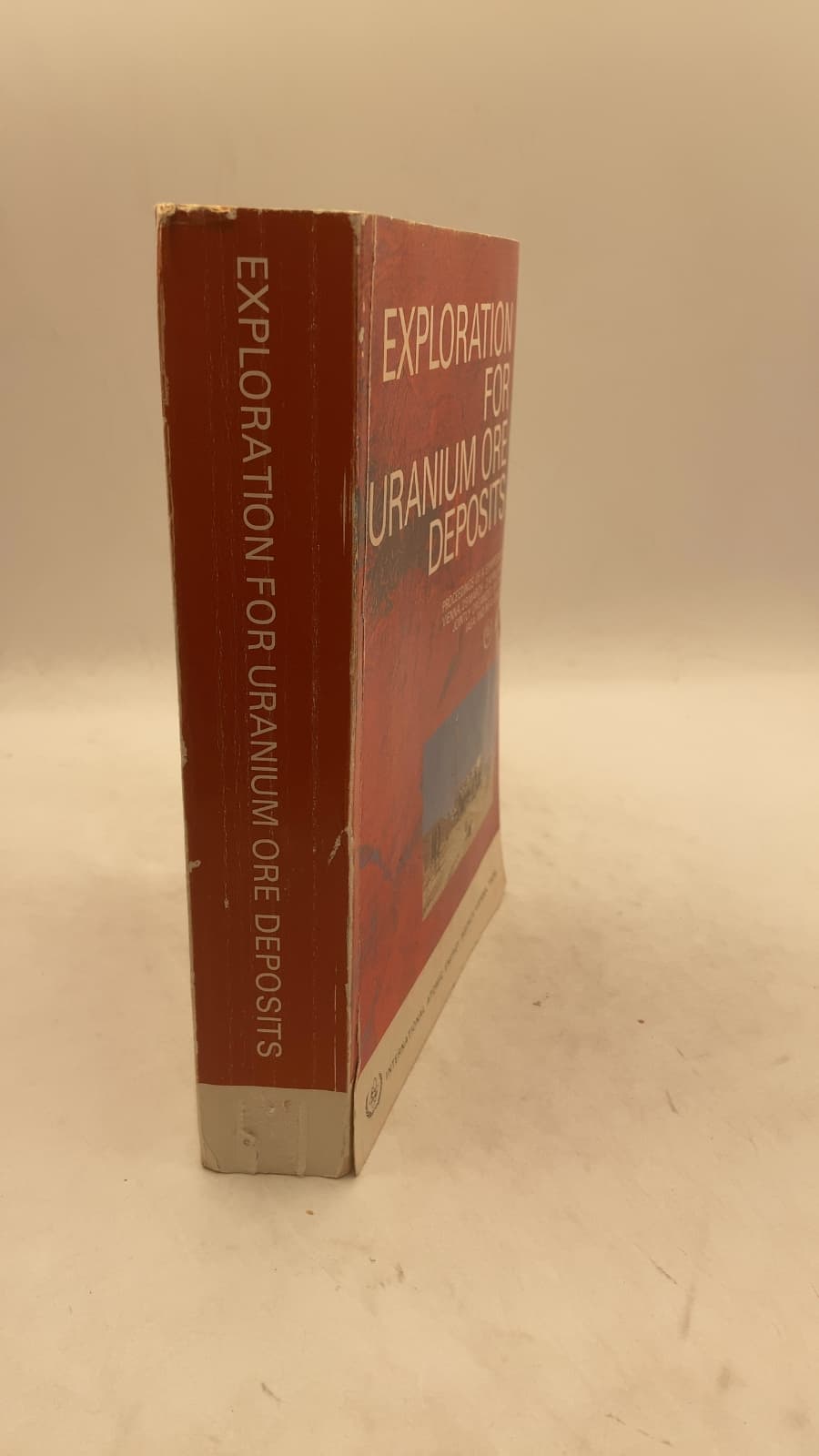 Exploration FOR Uranium ORE Deposits by International Atomic Energy Agency, OECD Nuclear Energy Agency - front cover