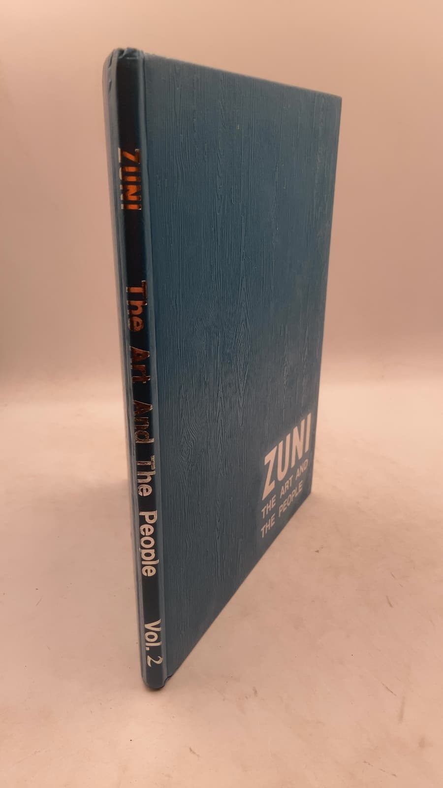 ZUNI The Art and the People Volume II by Ed Bell, Barbara Bell, Steve Bell, Ralph McQueary, Jerry McQueary - front cover