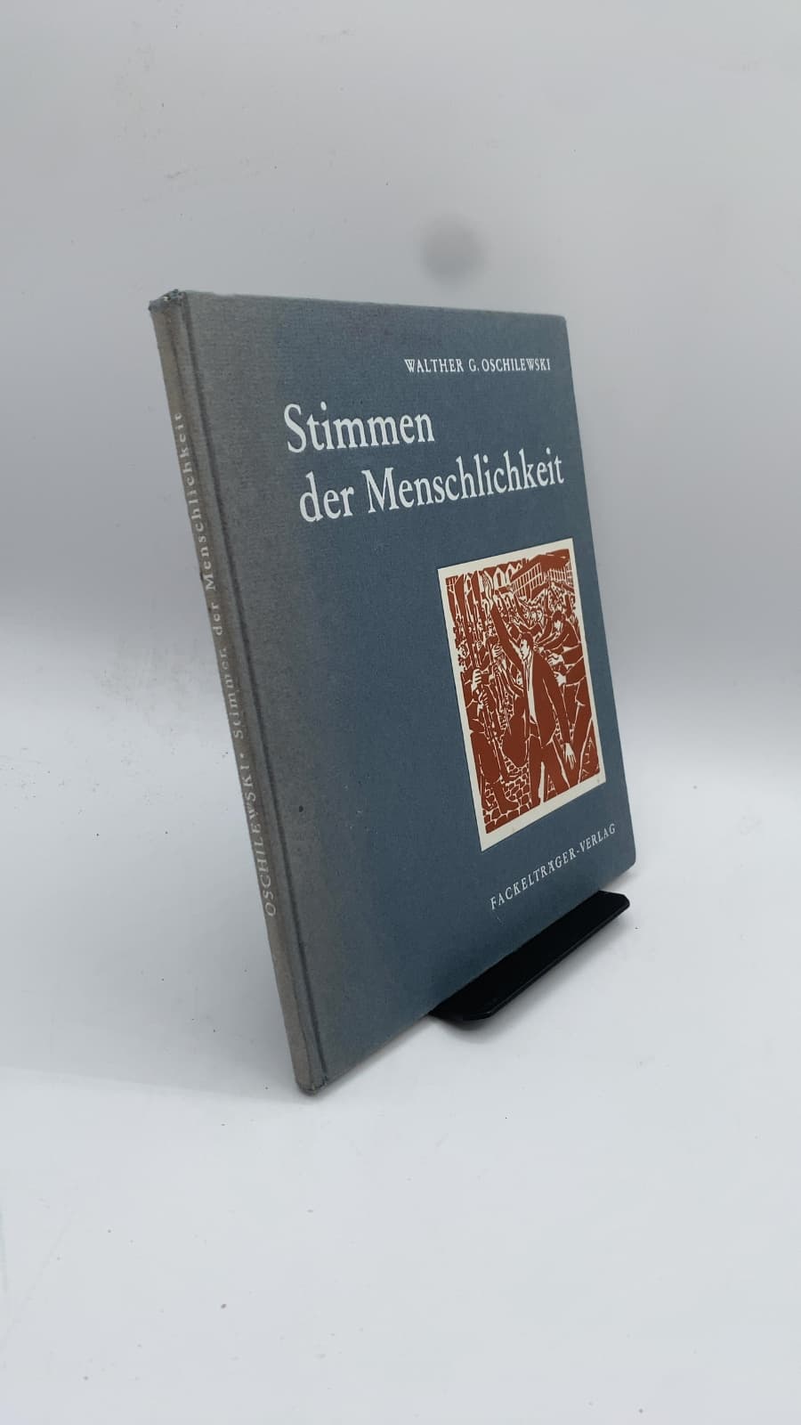 Stimmen der Menschlichkeit: Künstler mahnen by Walther G. Oschilewski - front cover